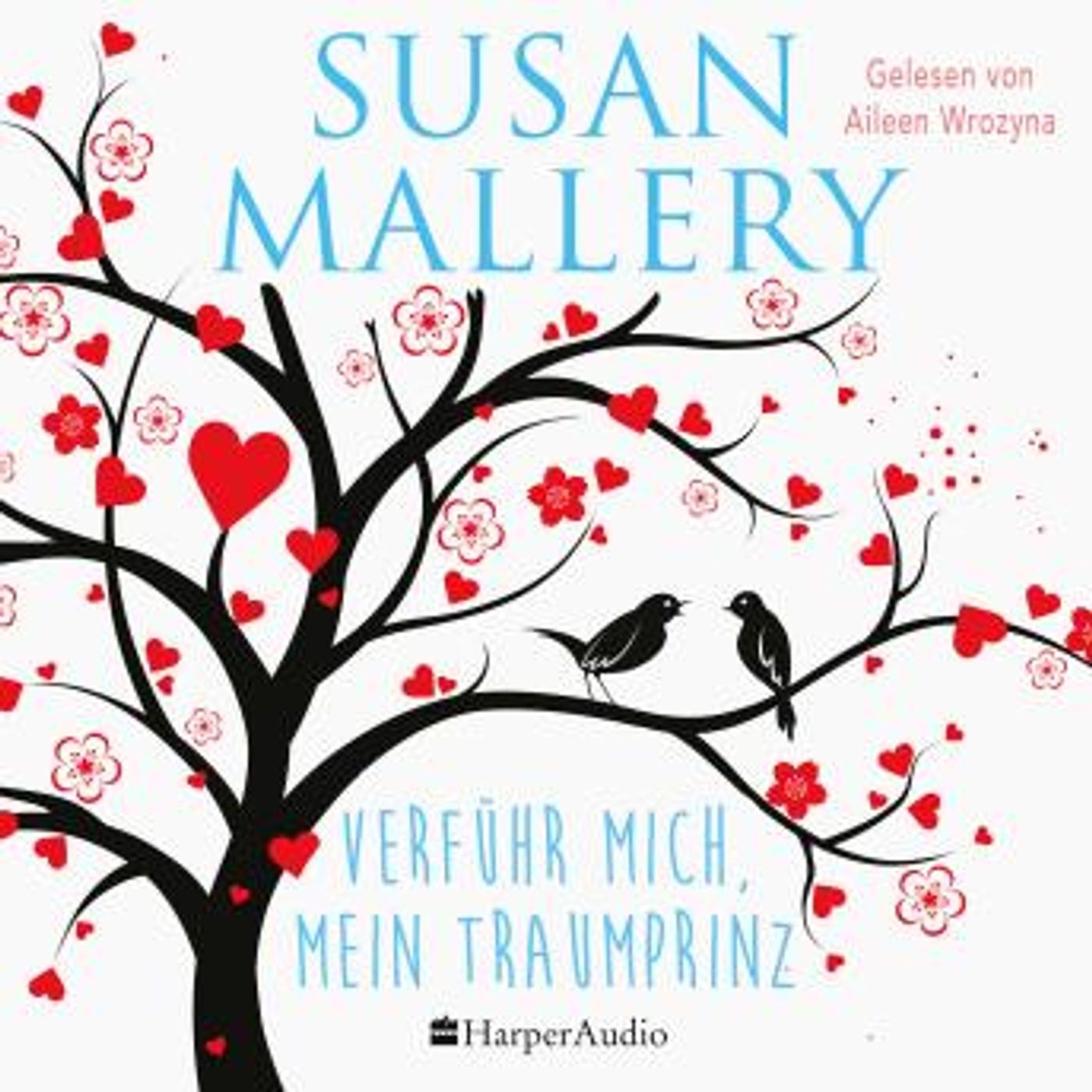 [German] - Verführ mich, mein Traumprinz (ungekürzt) by Susan Mallery episode artwork