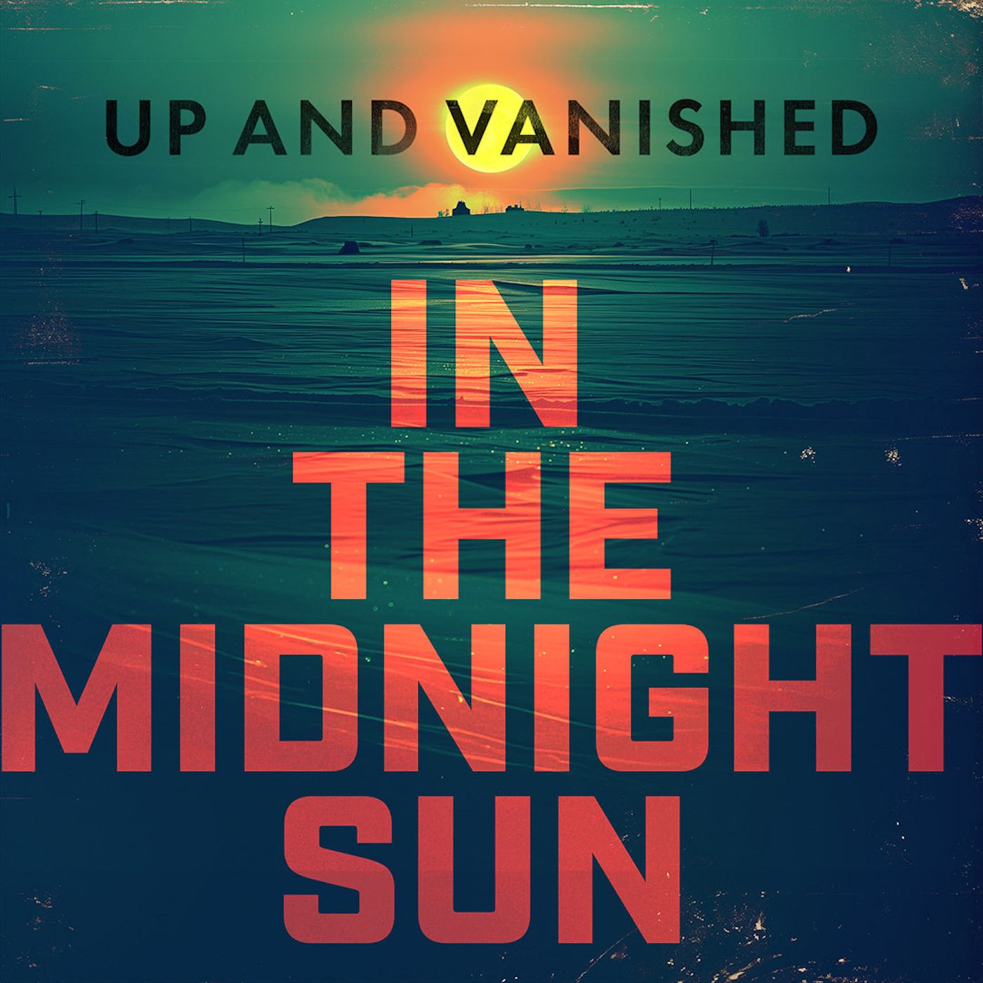 Artwork for Up and Vanished