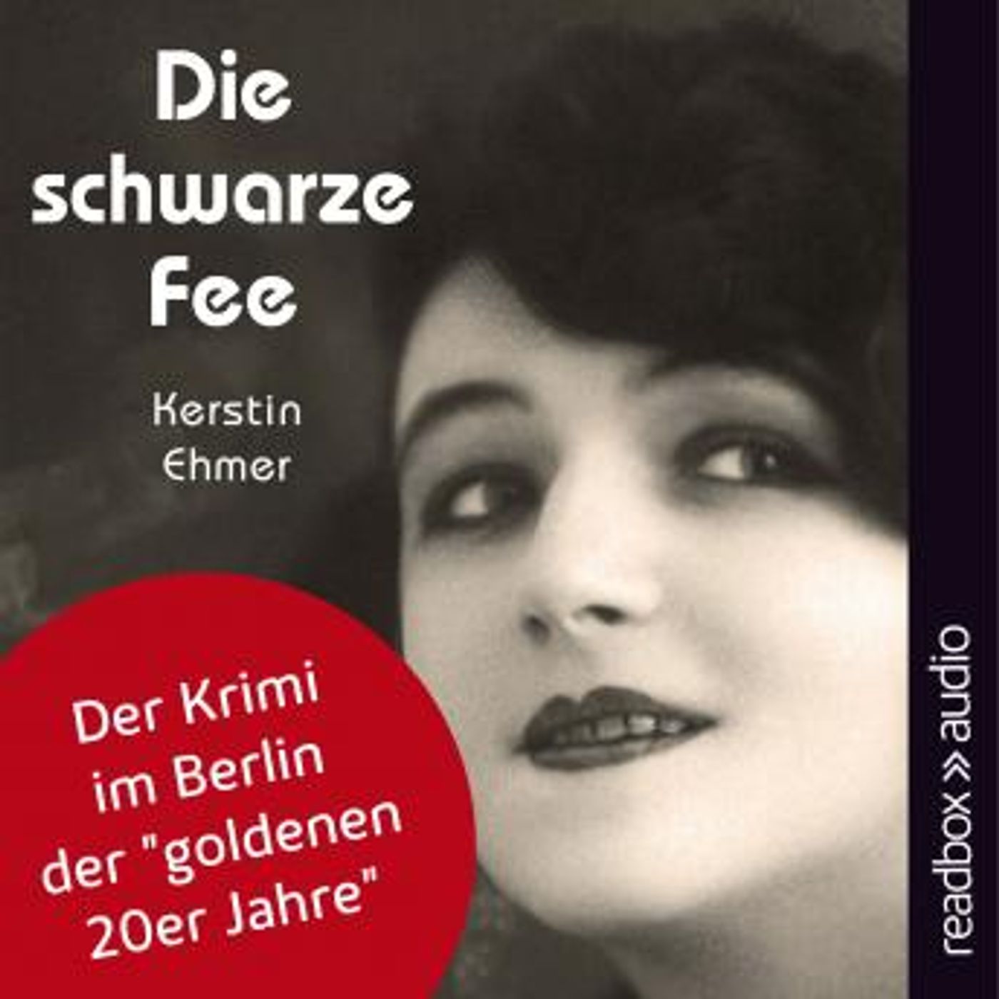 [German] - Die schwarze Fee - Der Krimi im Berlin der 'goldenen 20er Jahre' by Kerstin Ehmer episode artwork