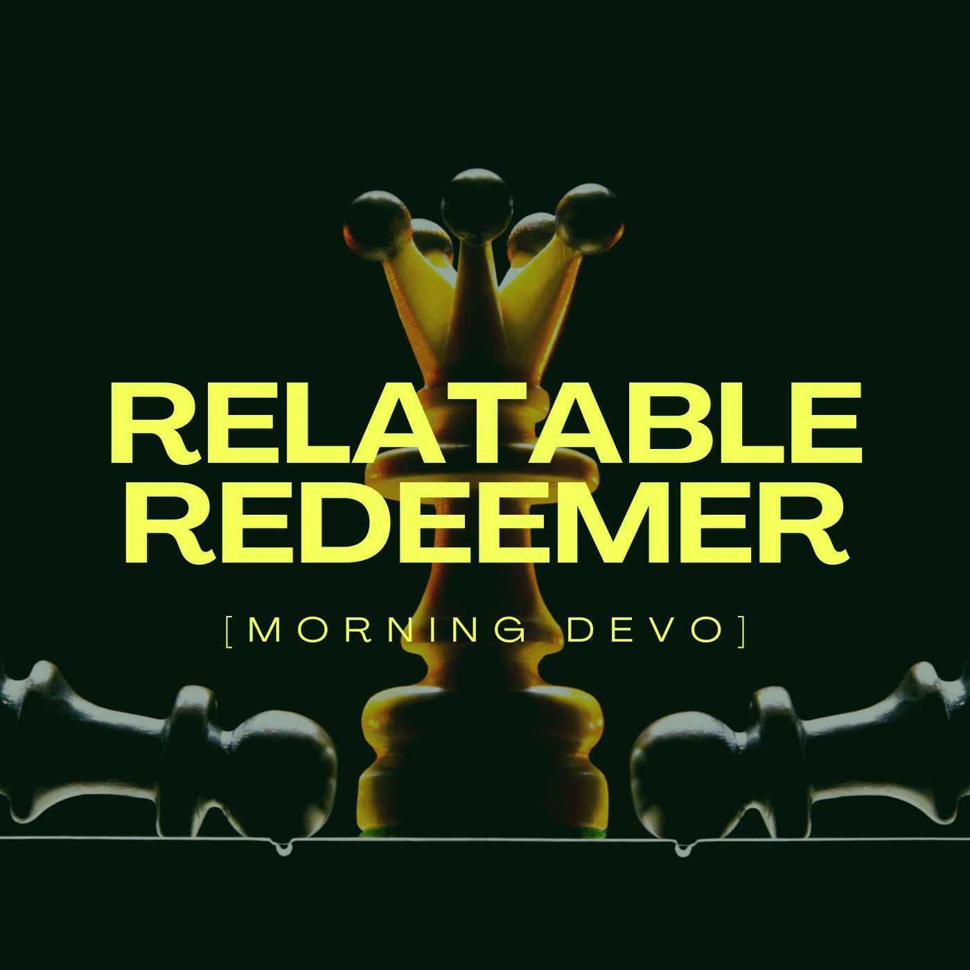 Relatable Redeemer [Morning Devo]