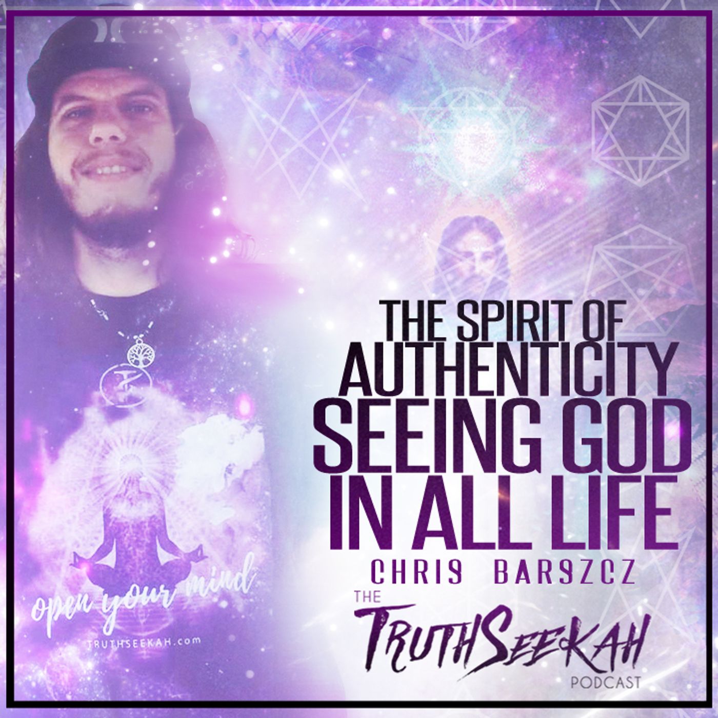 The Spirit of Authenticity | Seeing God In All Life | Chris Barszcz