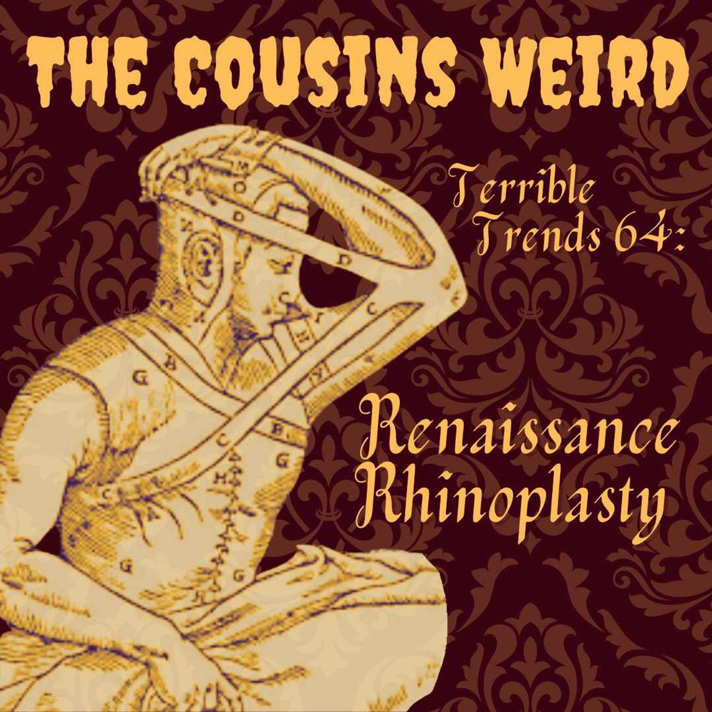 Terrible Trends 64: Renaissance Rhinoplasty episode artwork