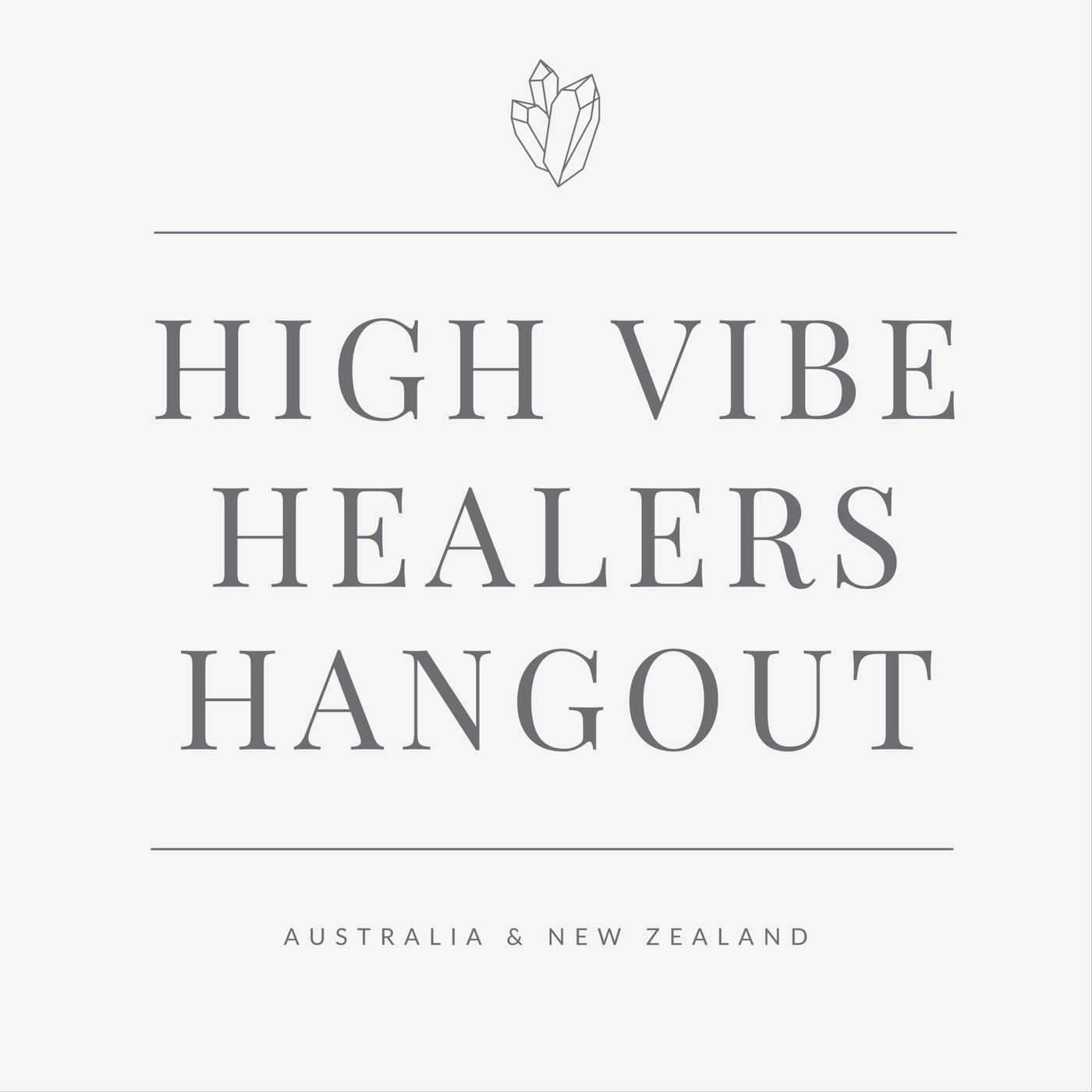 The High Vibe Healers Hangout