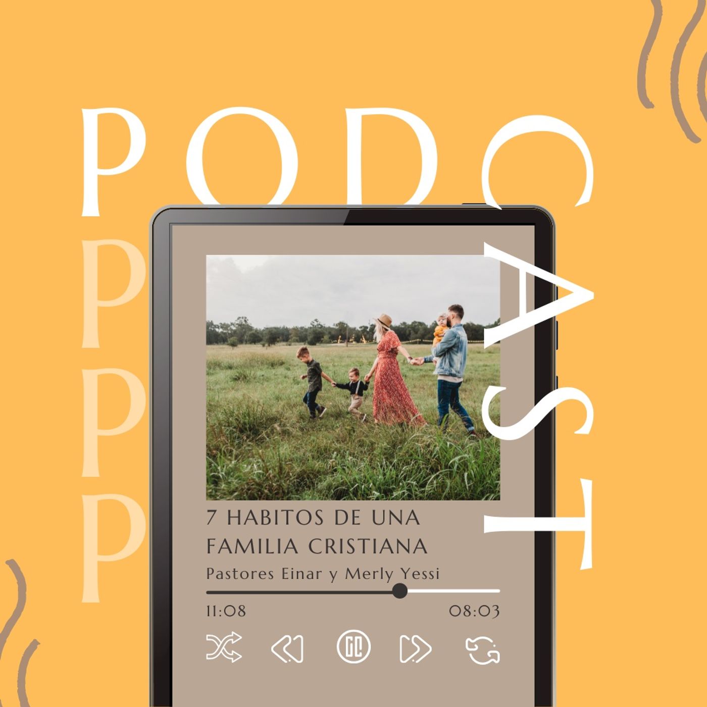 7 Habitos de una Familia Cristiana | Prs. Einar y Merly Yessi episode artwork