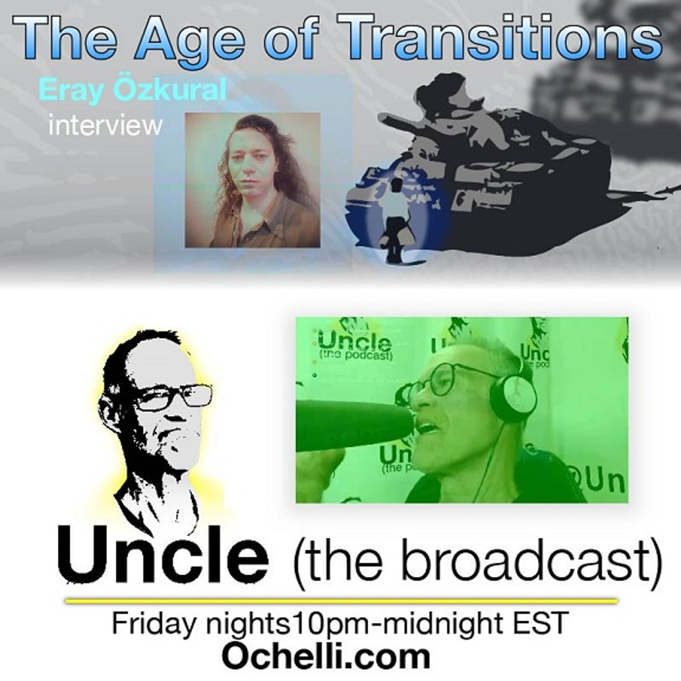 The Age of Transitions and Uncle 10-25-2024 Eray Özkurl(3)