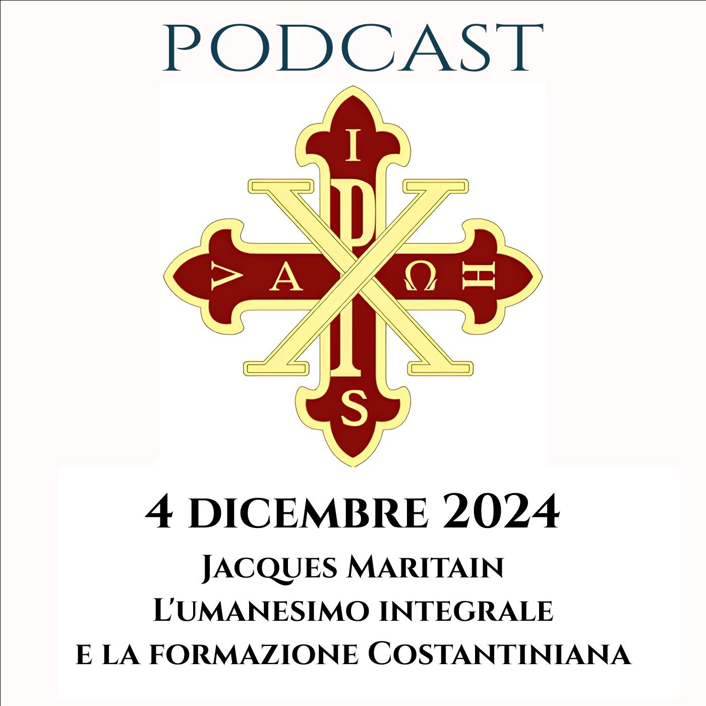 PODCAST 2-28 JACQUES MARITAIN, L’UMANESIMO INTEGRALE E LA FORMAZIONE COSTANTINIANA