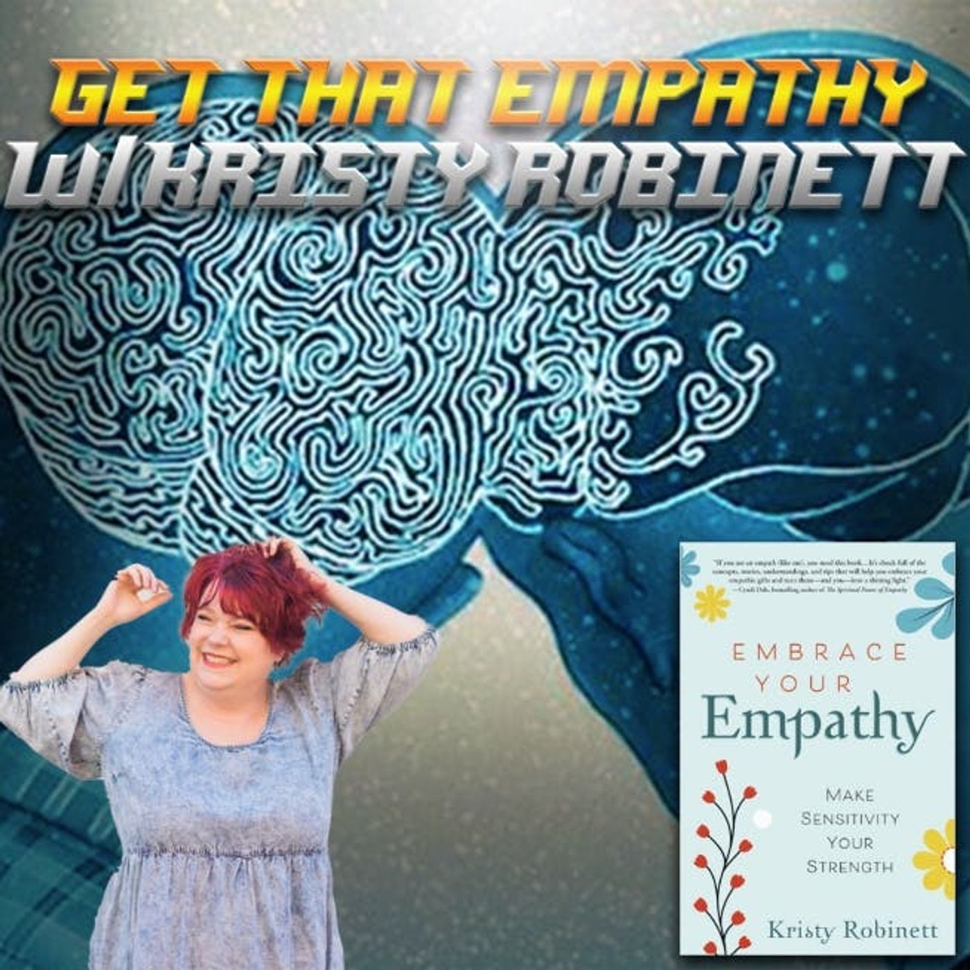Get That Empathy w/Kristy Robinett thumbnail