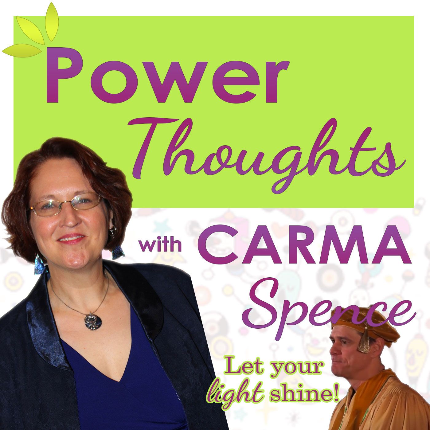 Power Thoughts with Carma Spence