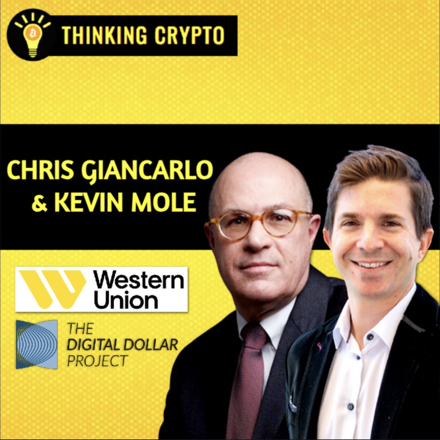 Western Union's Retail CBDC Pilot With The Digital Dollar Project, R3 Corda & Ripple with Chris Giancarlo & Kevin Mole