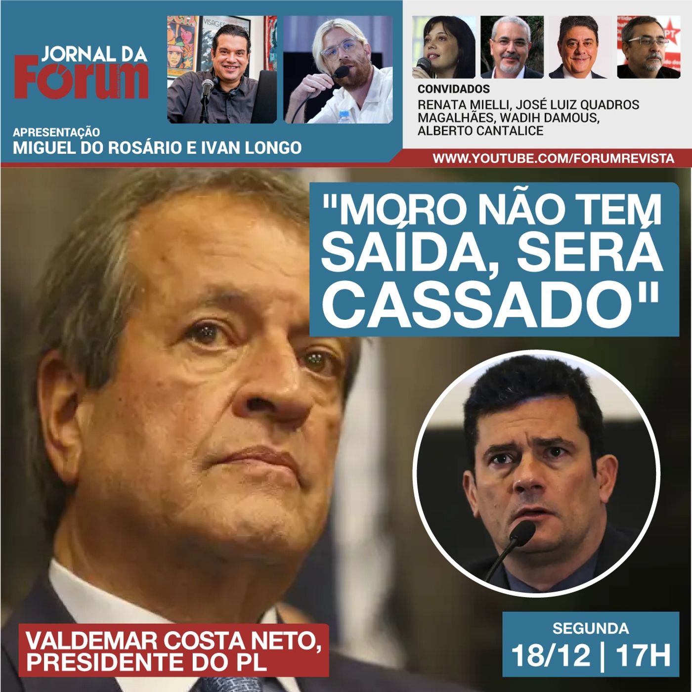 Presidente do PL, partido de Bolsonaro, diz que "Moro não tem saída, será cassado" episode artwork