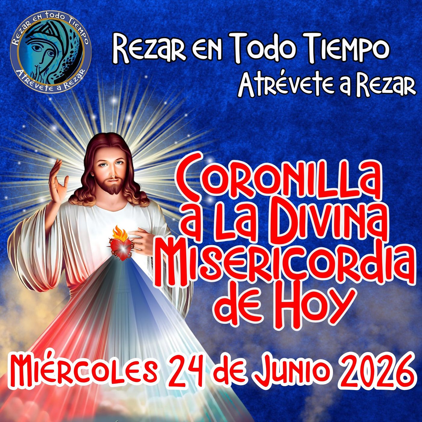 🔴Coronilla a la Divina Misericordia de Hoy Miércoles 24 de Junio 2026. 🙏 episode artwork