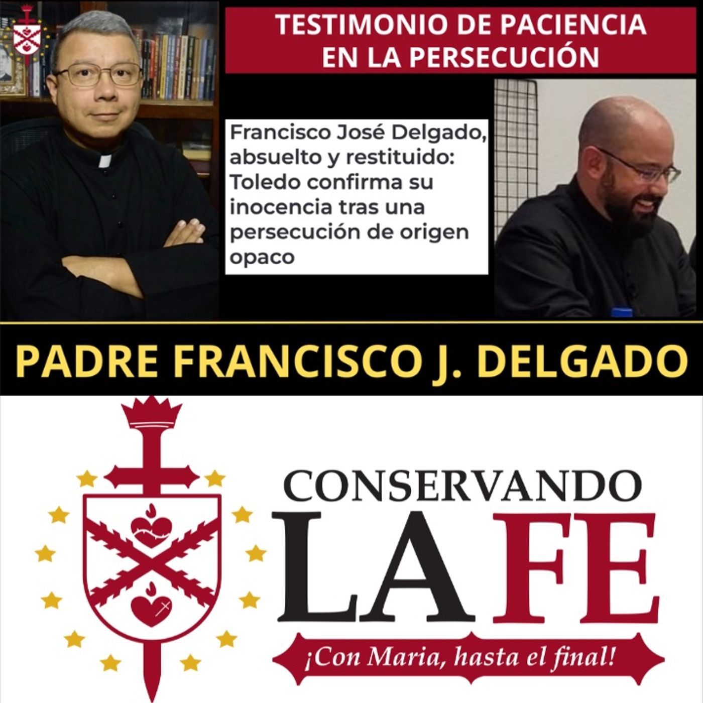 🔥Testimonio de un sacerdote perseguido: Padre Francisco José Delgado.