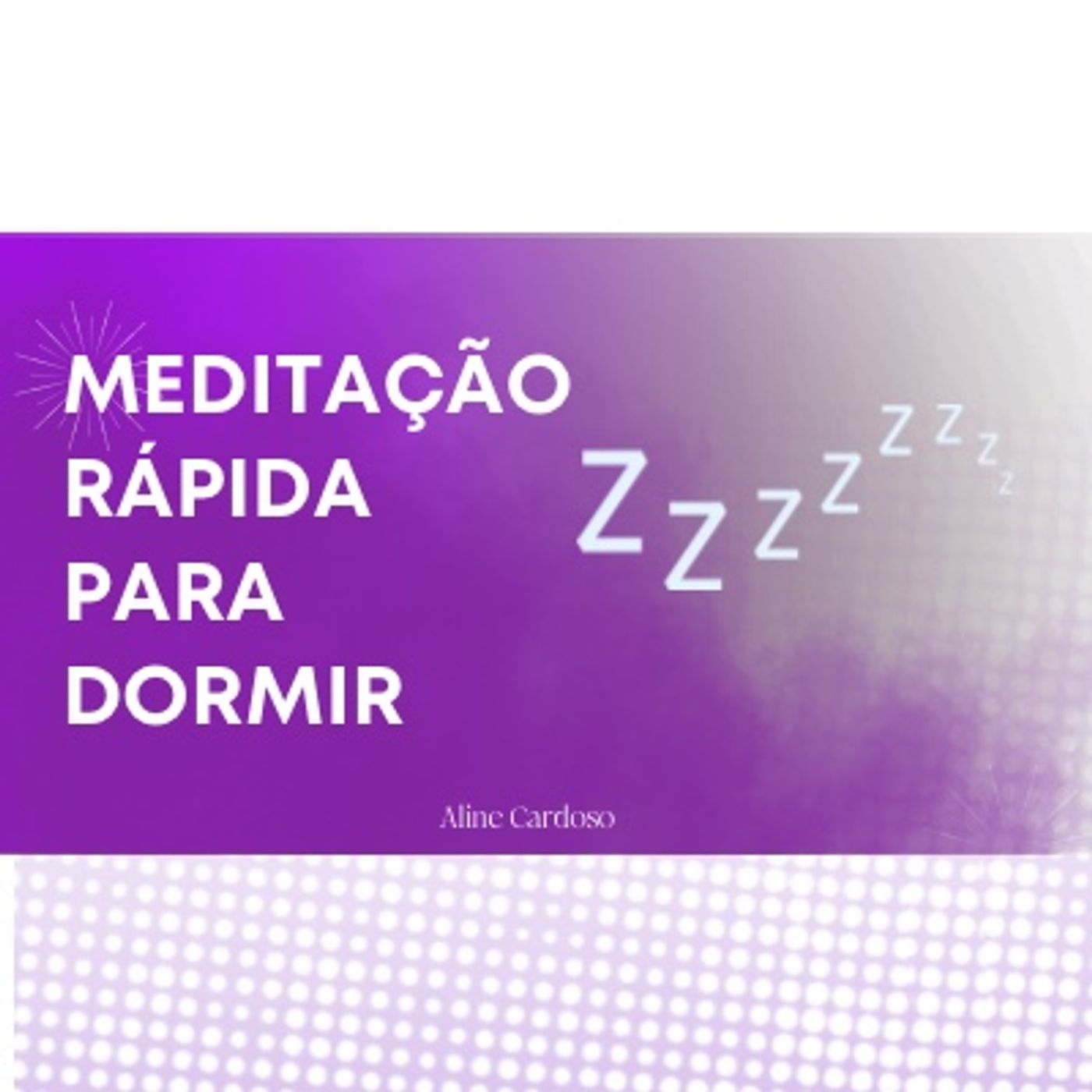 Meditação rápida para dormir - Episódio 114 - Meditações Guiadas por Aline Cardoso Meditação rápida para dormir - Episódio 114 - Meditações Guiadas por Aline Cardoso