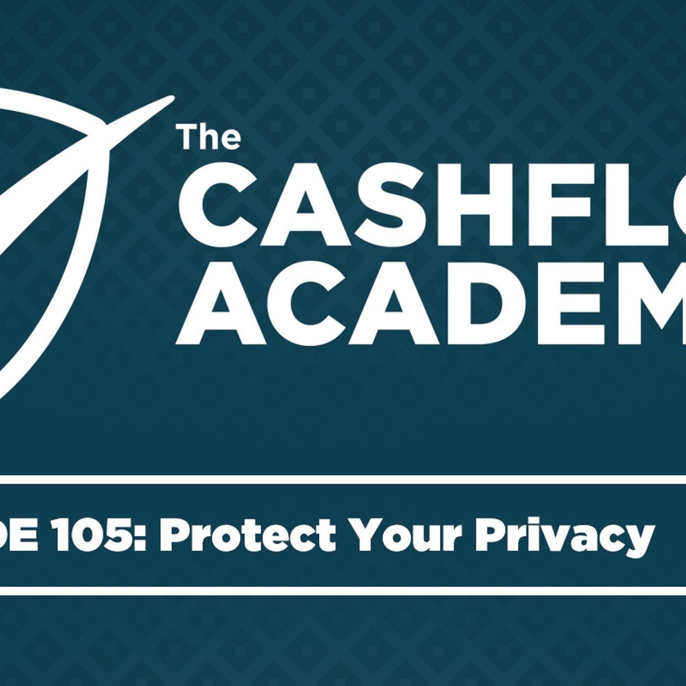 Protect Your Privacy (Episode 105)