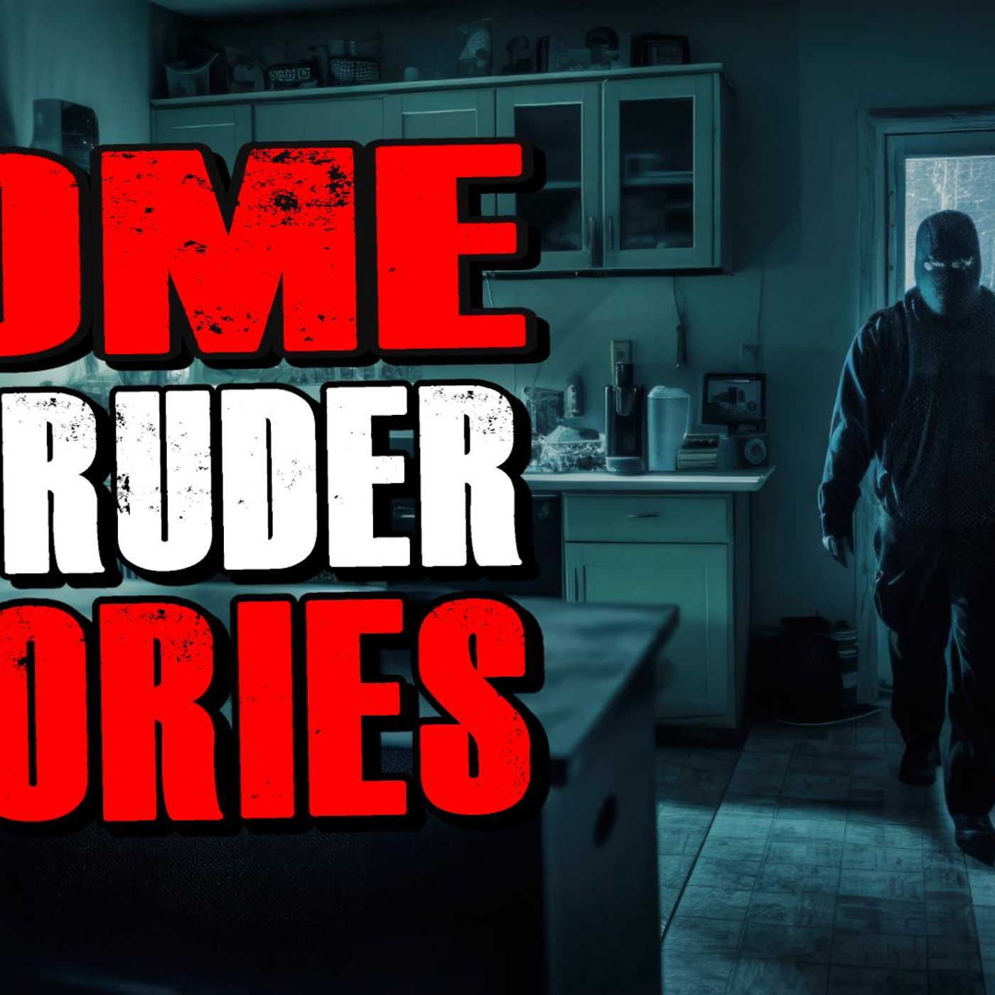 True Scary Home Intruder Horror Stories _ Peeping Toms and Late Night Visitors episode artwork