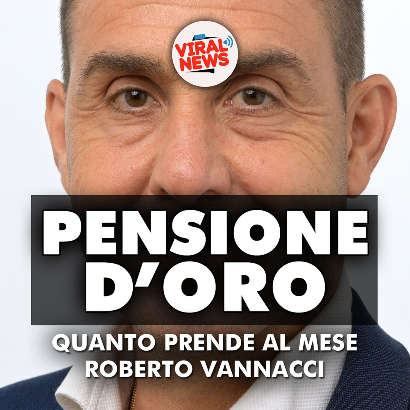 ROBERTO VANNACCI, pensione d’oro e super stipendio: ecco quanto prende davvero
