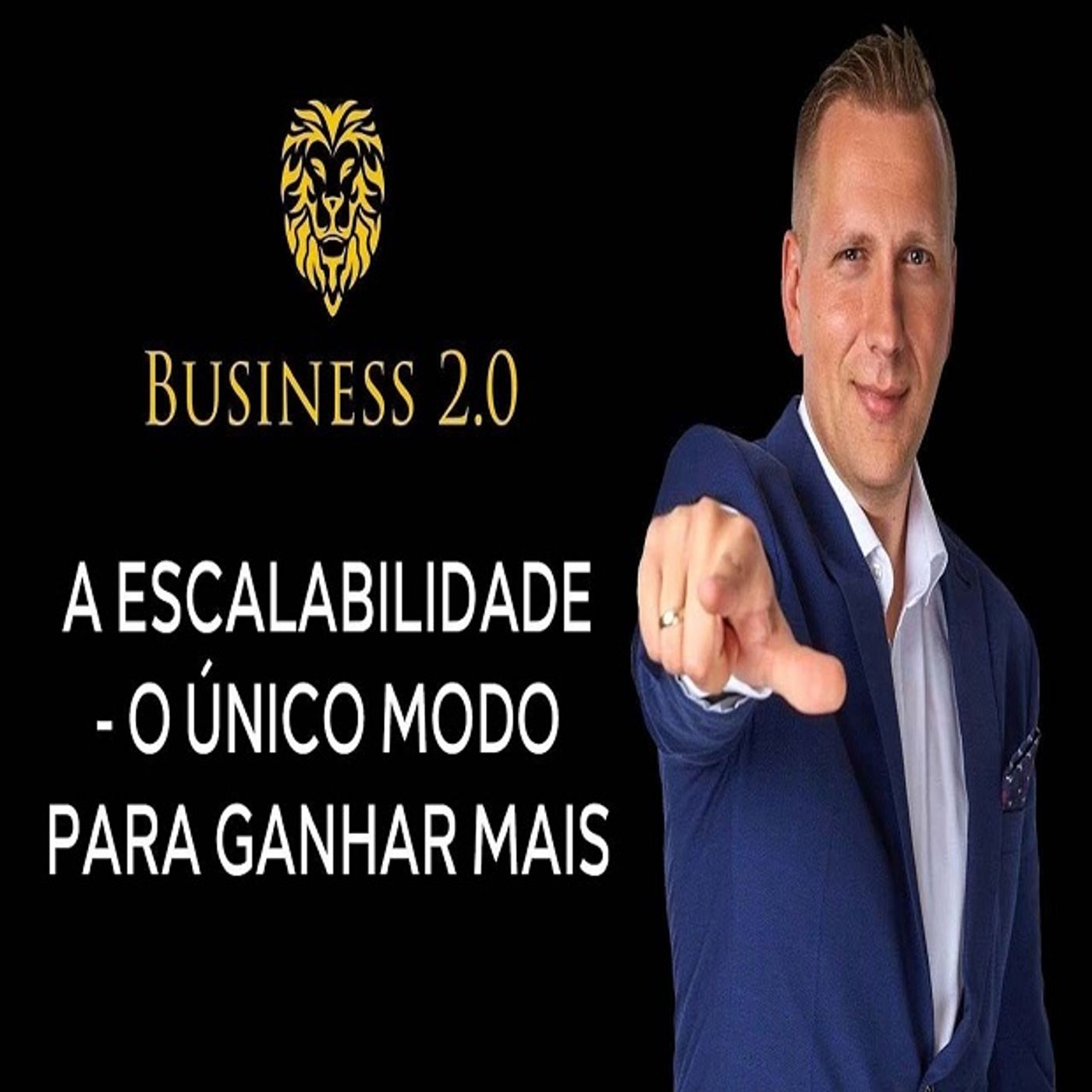 Como automatizar o seu NEGÓCIO e ter LIBERDADE  [Business 2.0] episode artwork