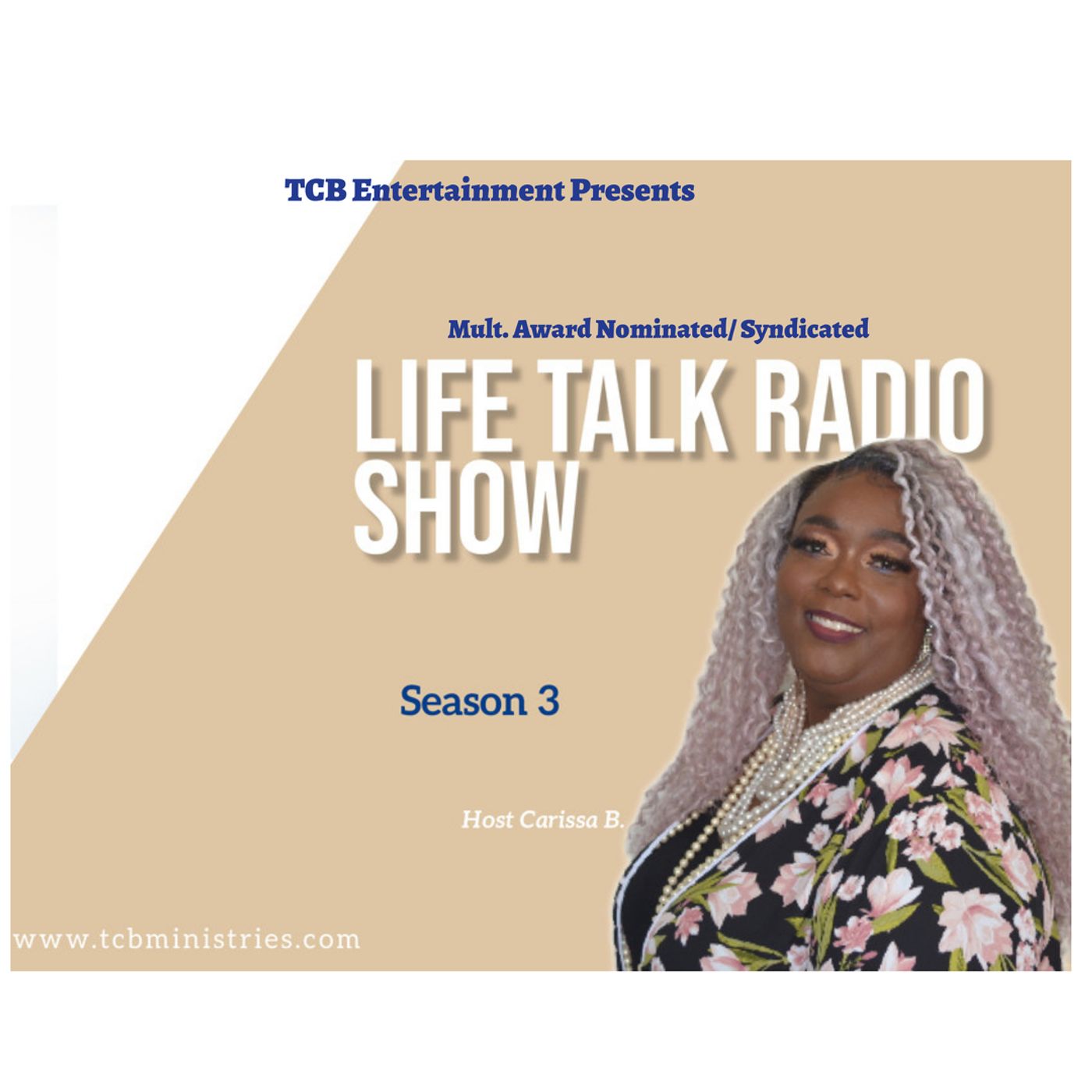 LIfe Talk Podcast/ Radio Show- Host Carissa B.