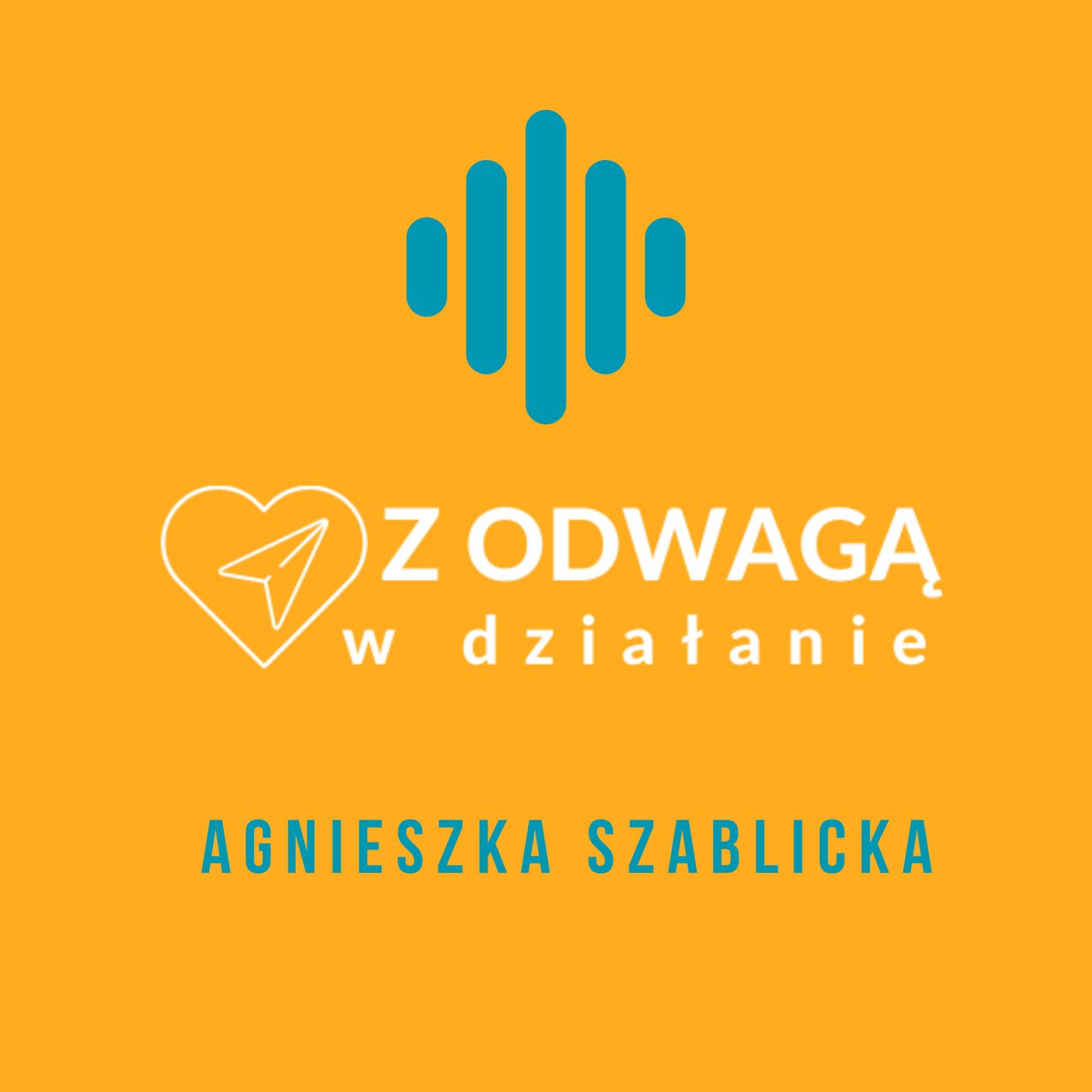 Z odwagą w działanie