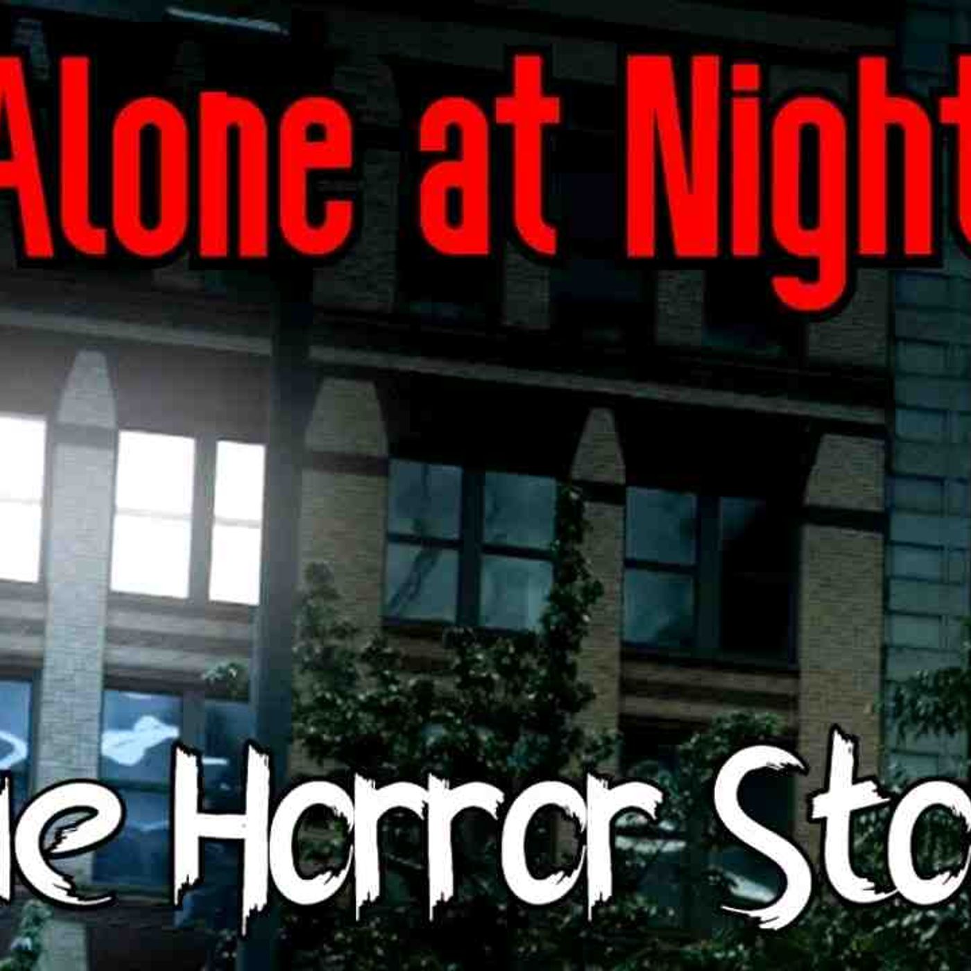 3 True All Alone at Night Horror Stories (Vol. 3)