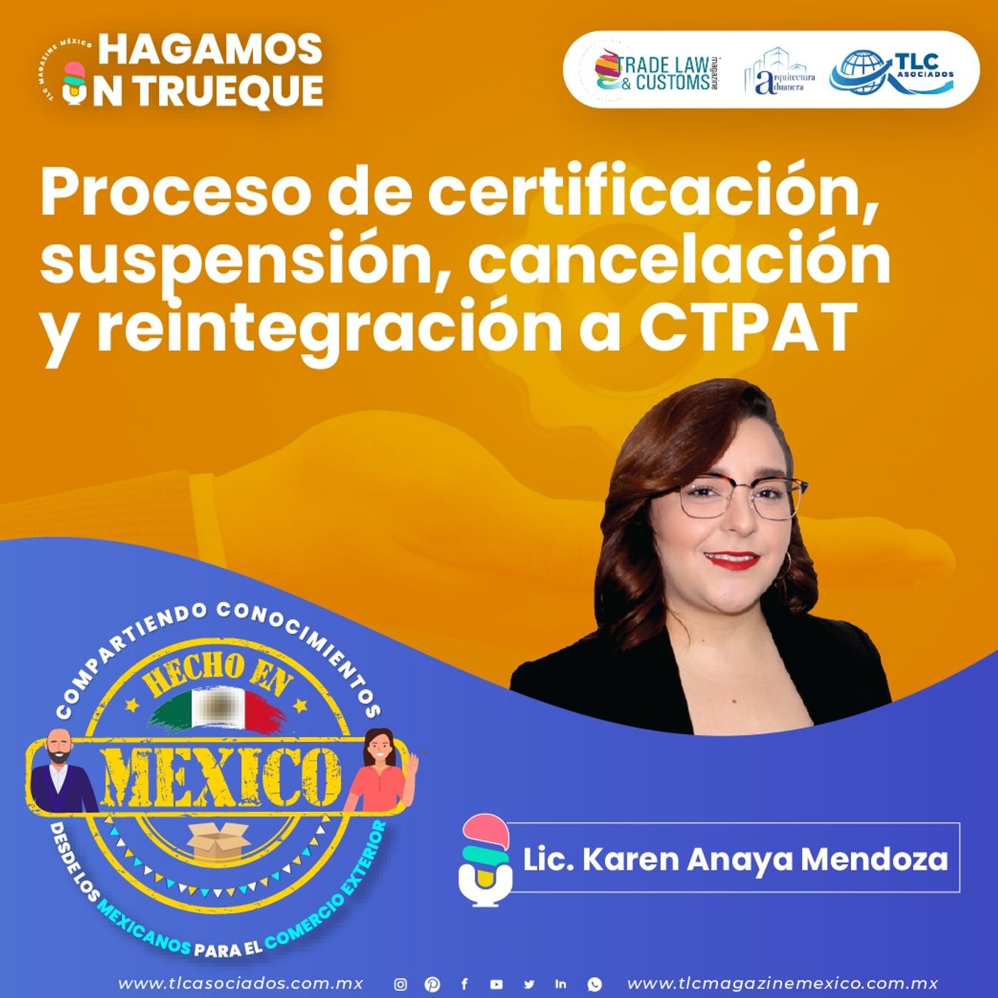 Episodio 260. Proceso de certificación, suspensión, cancelación y reintegración a CTPAT