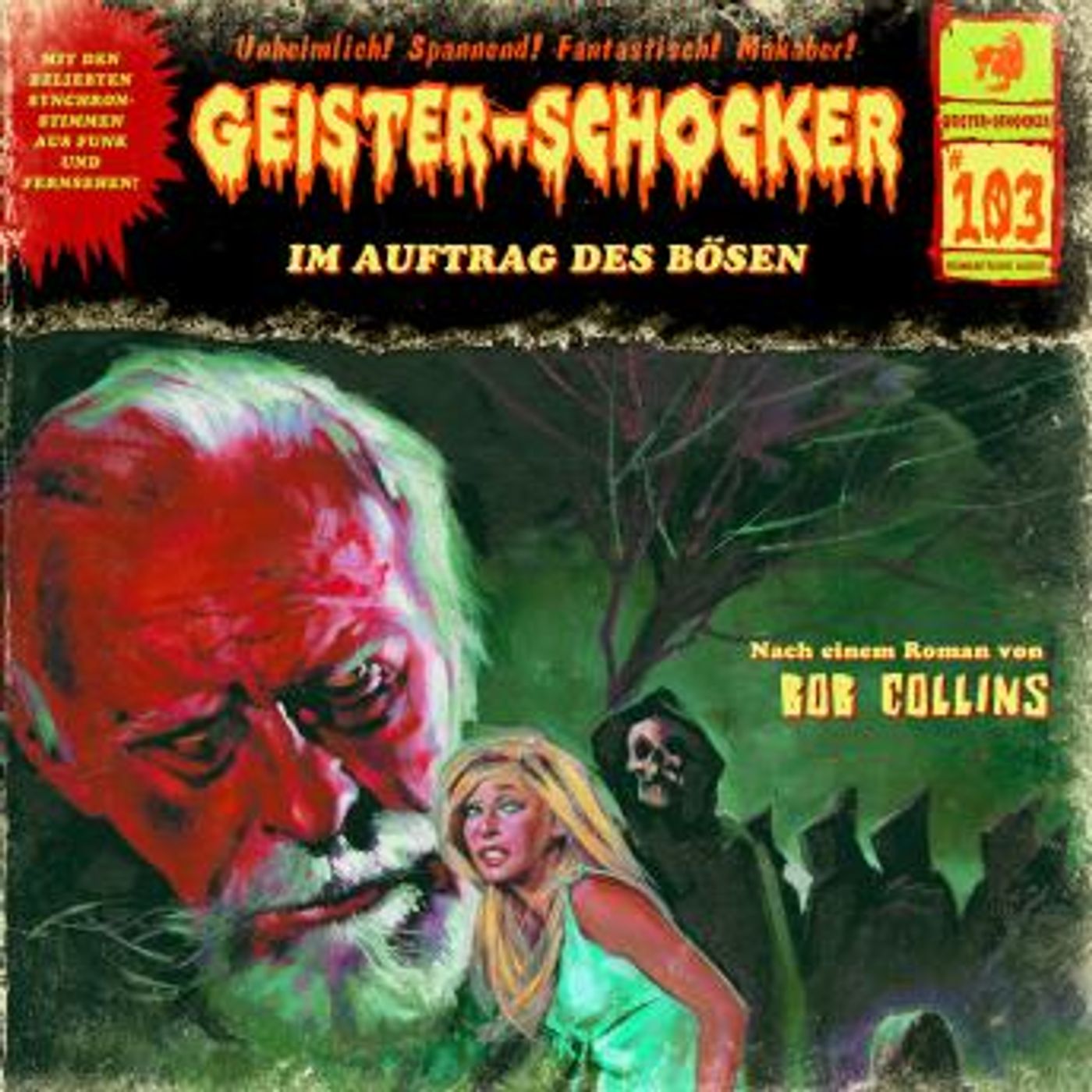 [German] - Geister-Schocker, Folge 103: Im Auftrag des Bösen by Bob Collins episode artwork