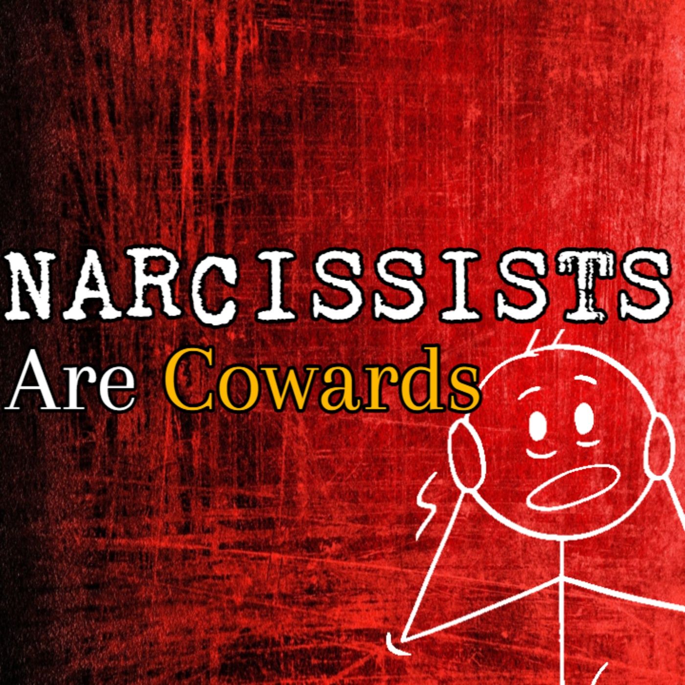 Episode 237: Narcissists Are Cowards episode artwork