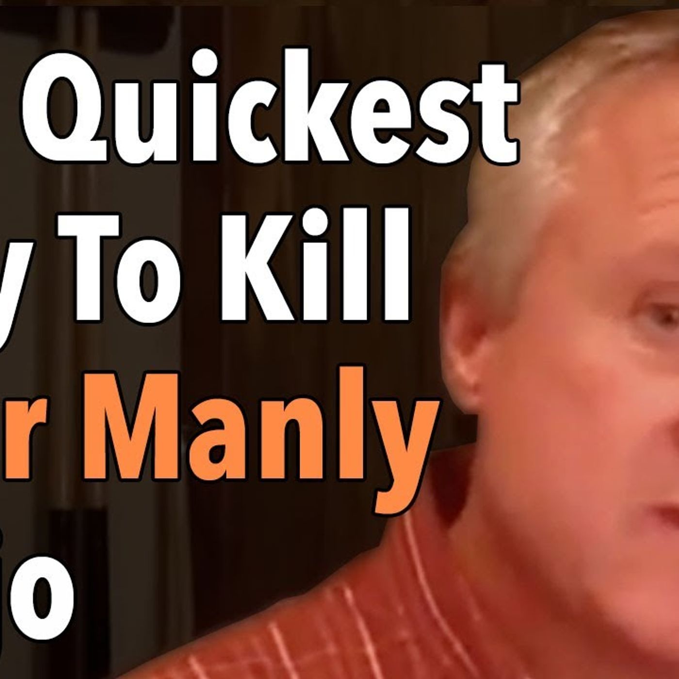 The Quickest Way To Lose Your Manly Mojo