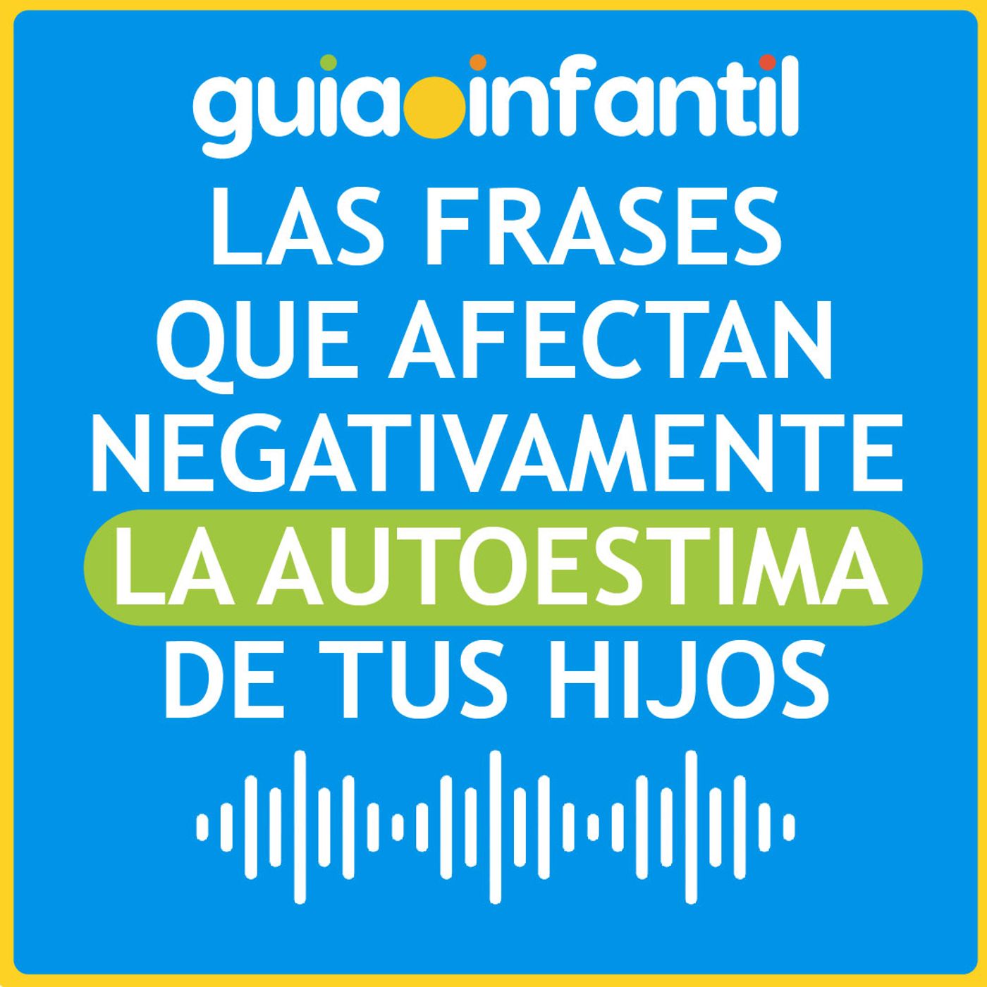 Guiainfantil.com #ConectaConTuHijo