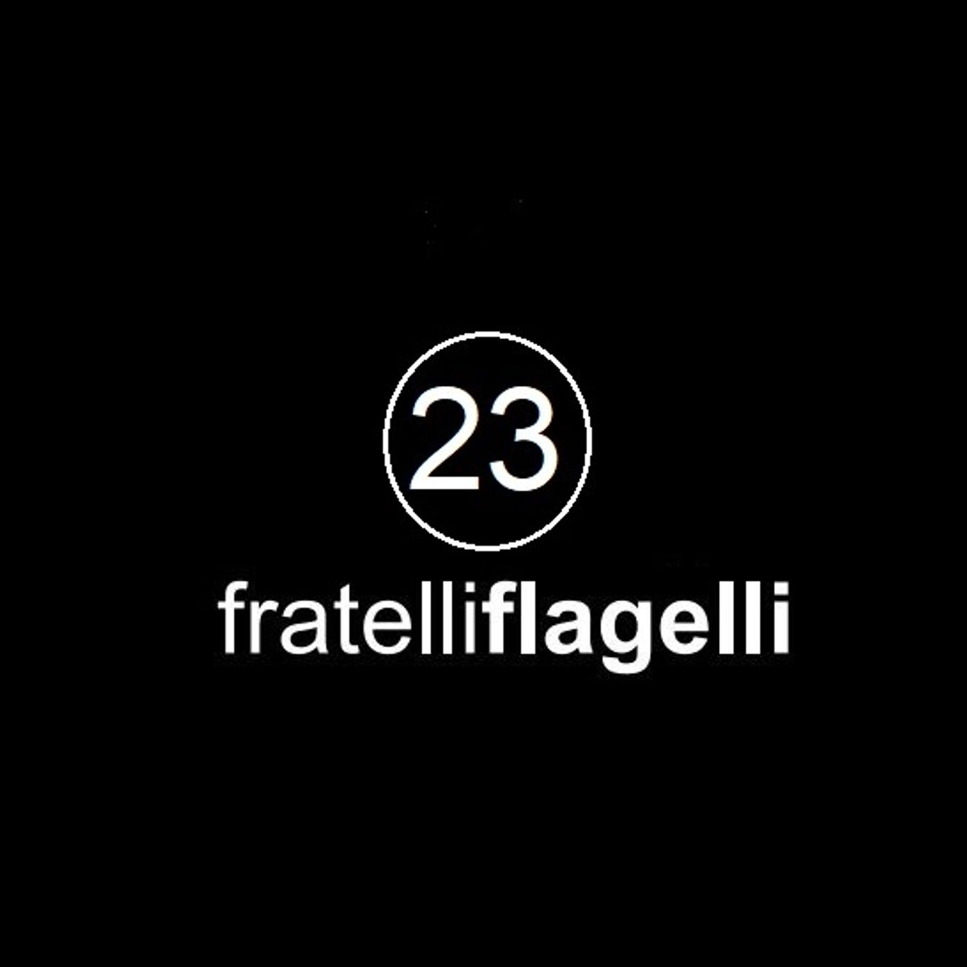 Fratelli Flagelli il Podcast