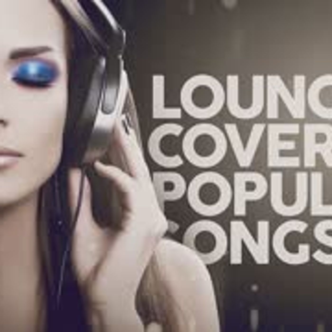 Lounge Covers Of Popular Songs - 100 Hits episode artwork