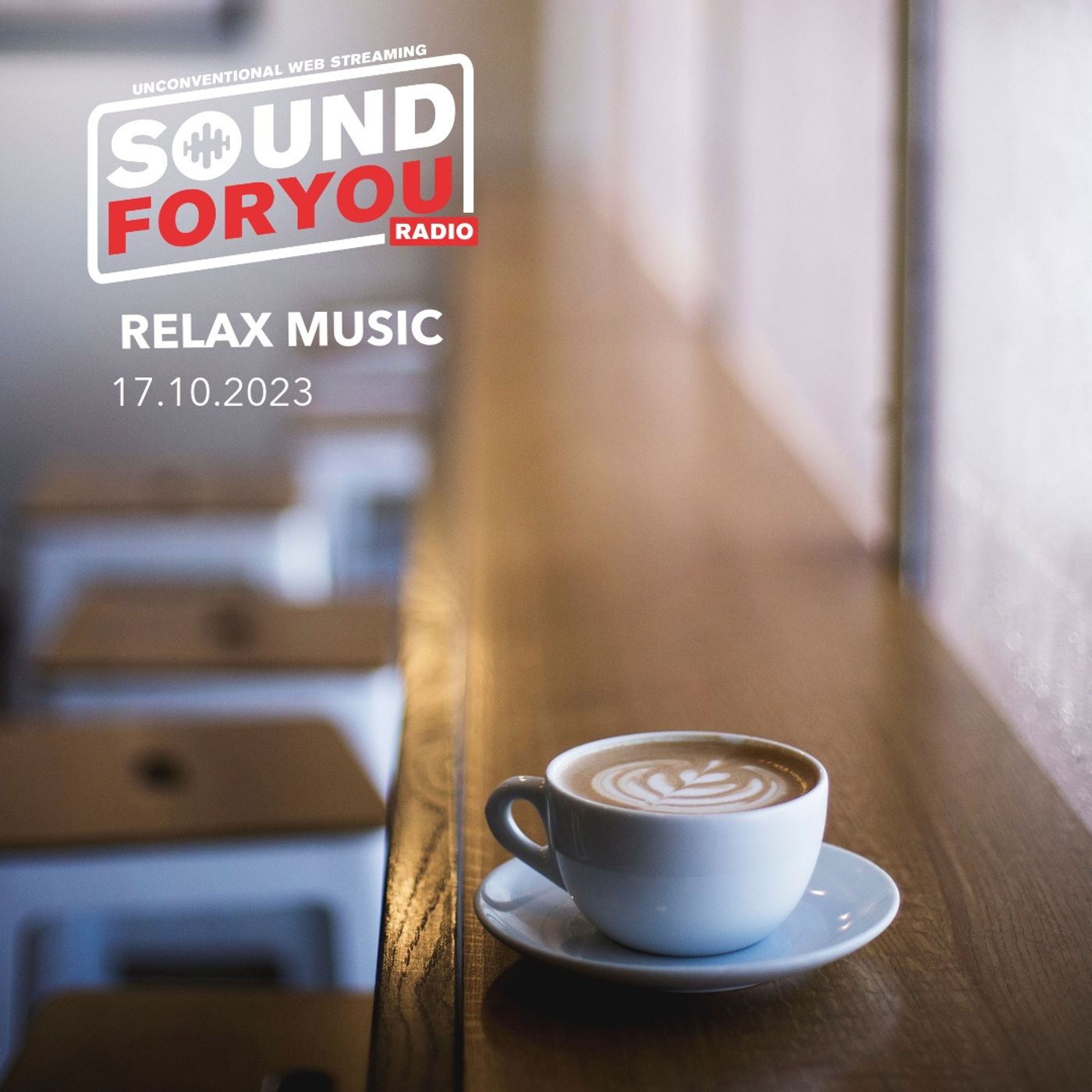 Sound For You Radio - Relax Music - 17.10.2023