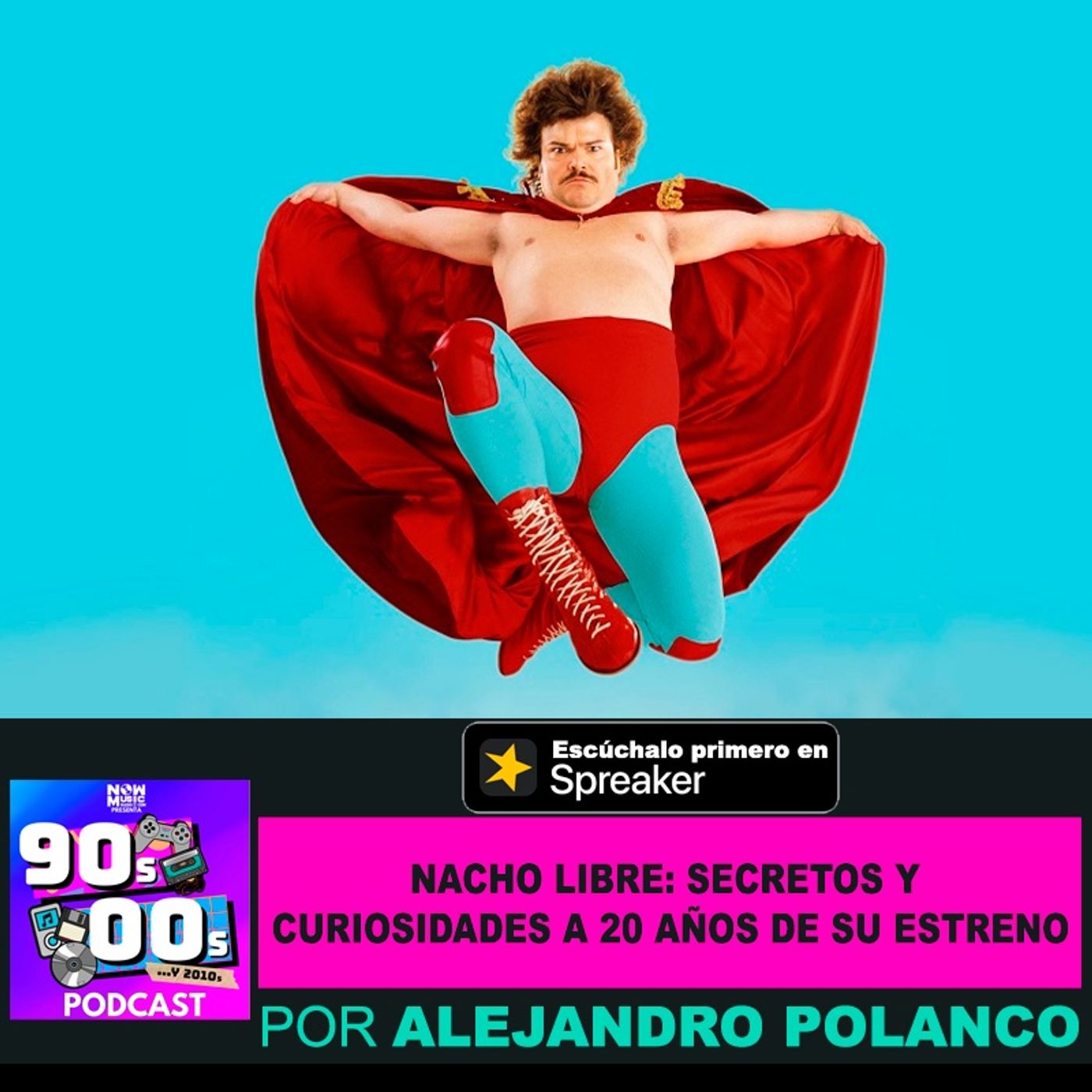 Nacho libre: Curiosidades y secretos a 30 años de su estreno episode artwork
