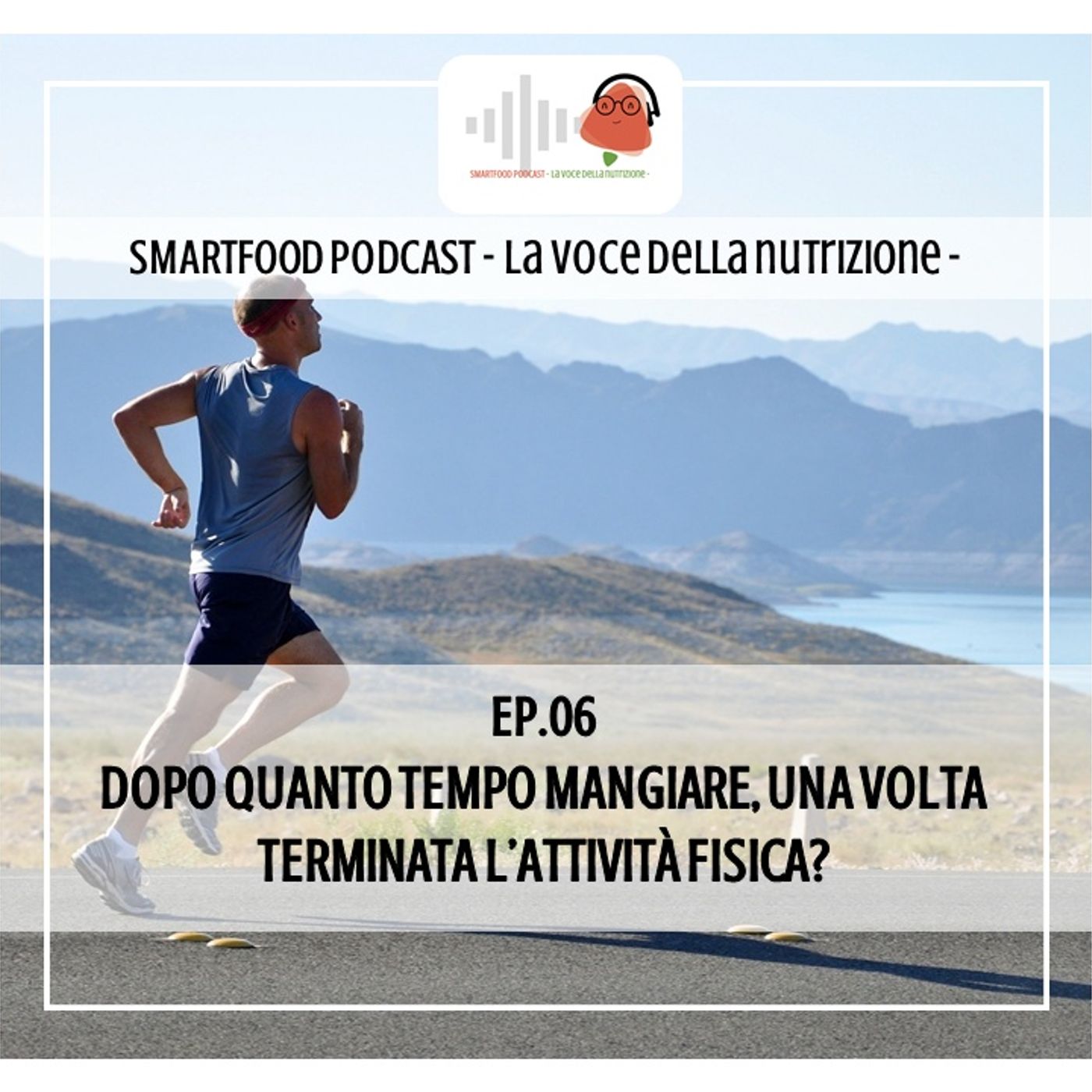 Smartfood podcast - La voce della nutrizione