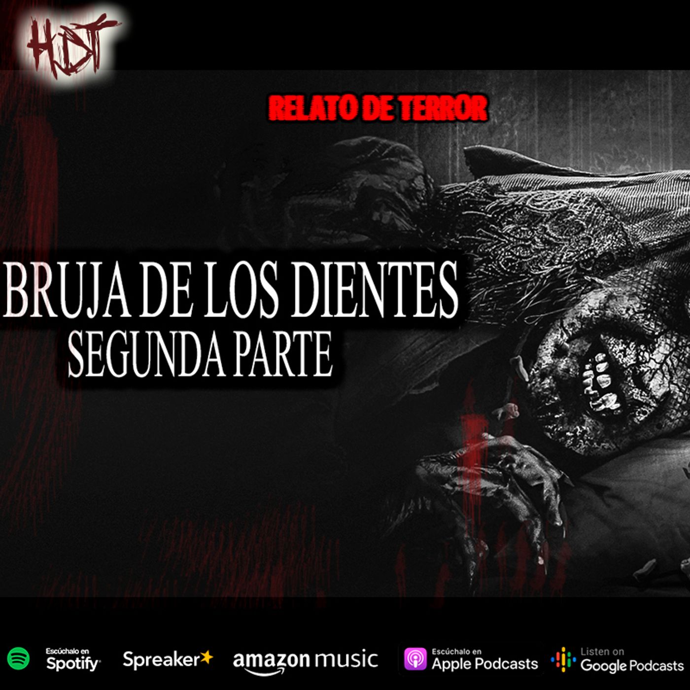 La bruja de los dientes segunda parte | Relato de Terror