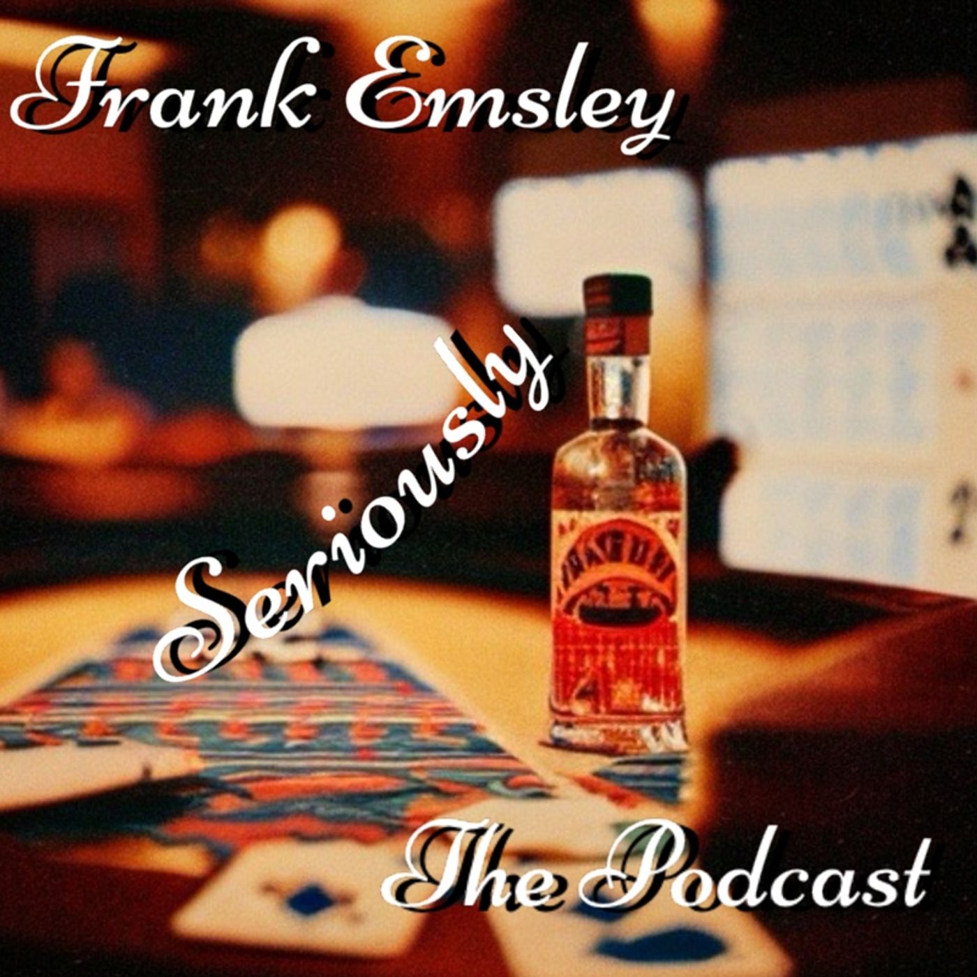 Frank Emsley Seriously