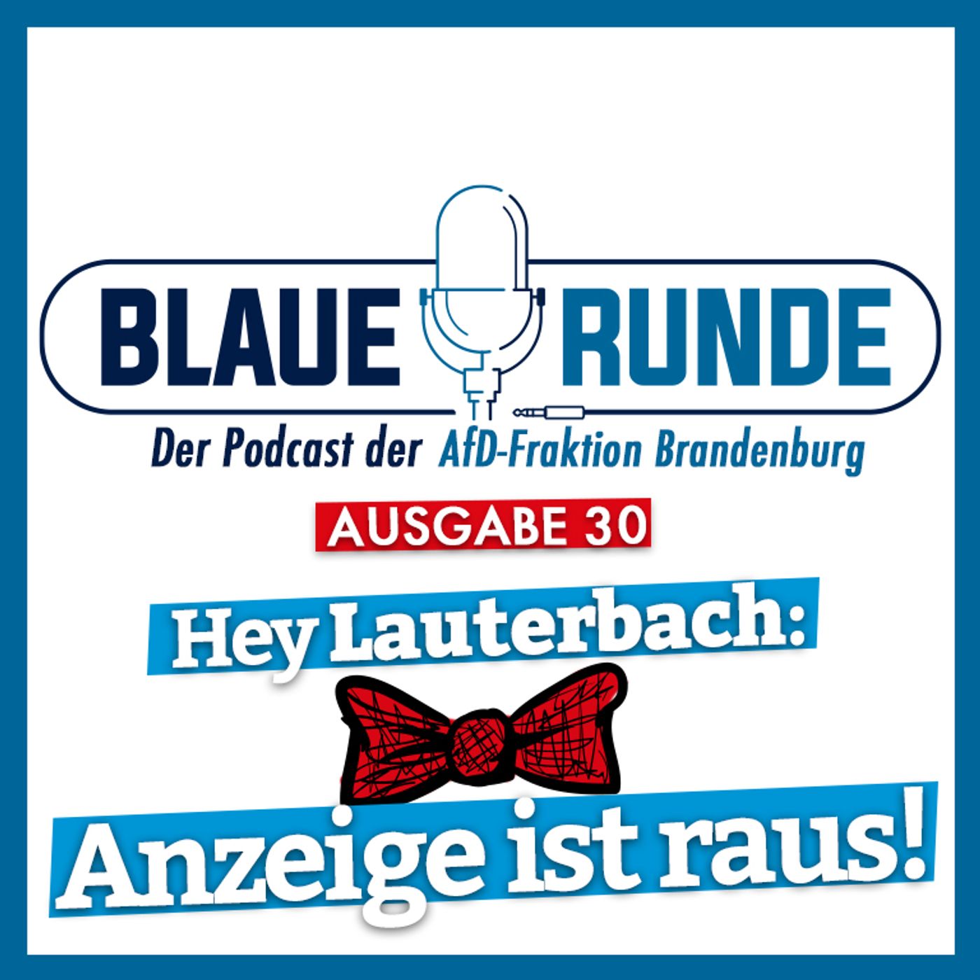 Hey Lauterbach, Anzeige ist raus! | Die Blaue Runde, Ausgabe 30/23 vom 22. März 2023 episode artwork
