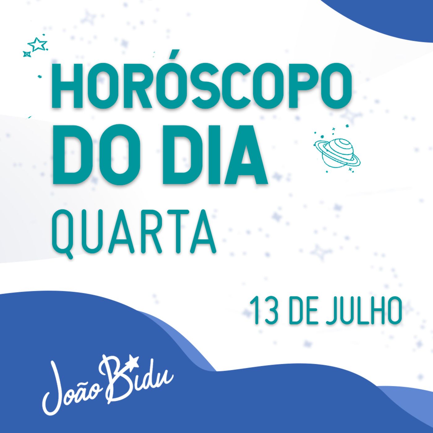 Horóscopo do Dia 13 de Julho com João Bidu episode artwork