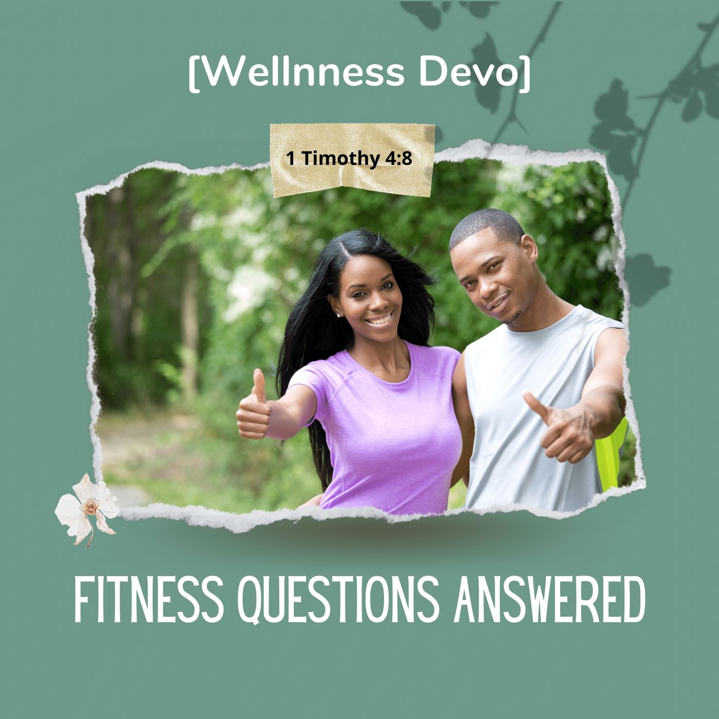 Fitness Questions Answered  [Wellness Devo] episode artwork