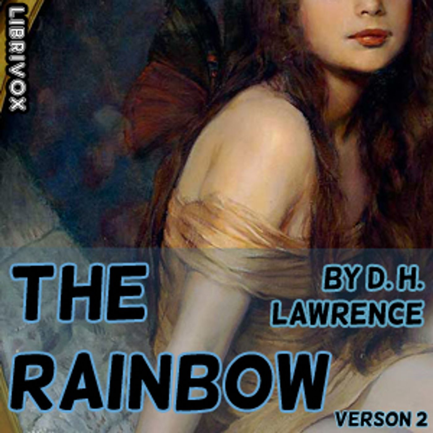 D. H. Lawrence - The Rainbow (Version 2) cover art