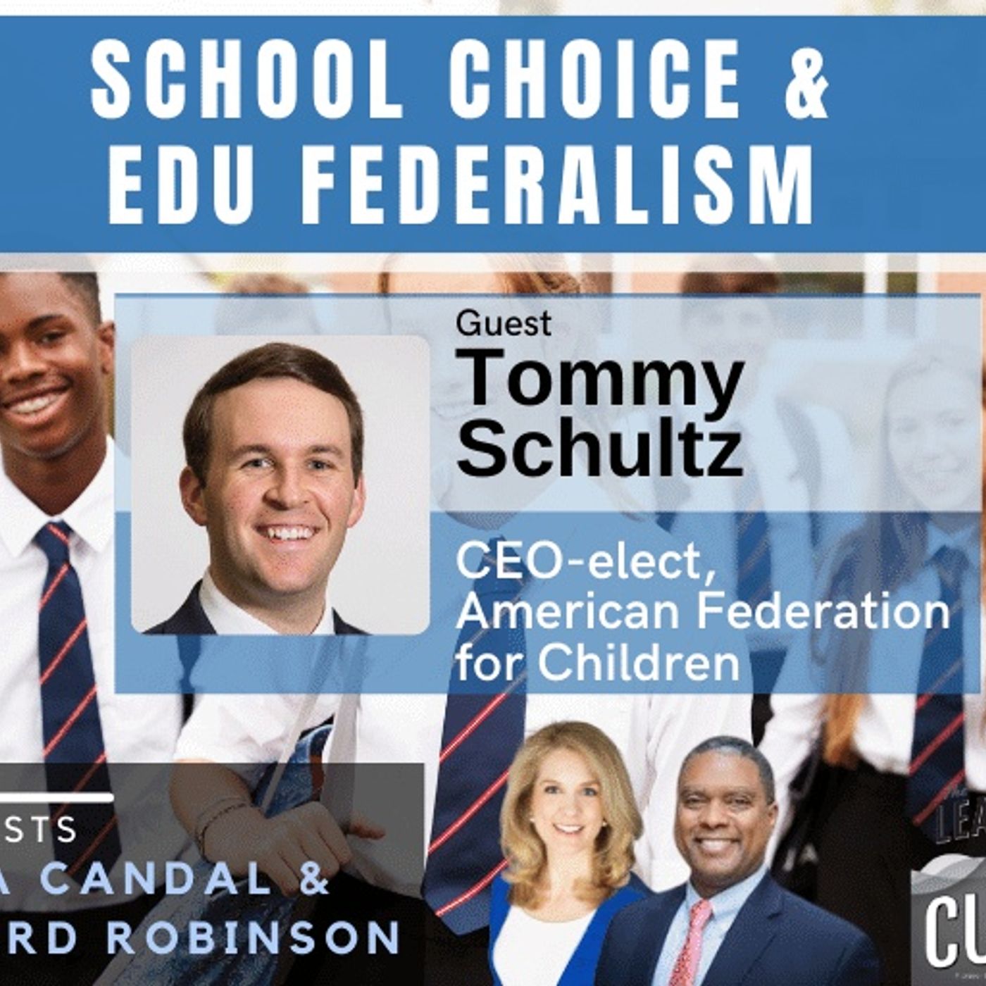 American Federation for Children’s Tommy Schultz on School Choice & Edu Federalism episode artwork