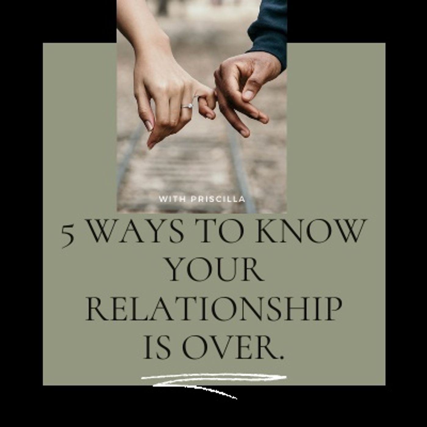 5 WAYS TO KNOW YOUR RELATIONSHIP IS OVER.