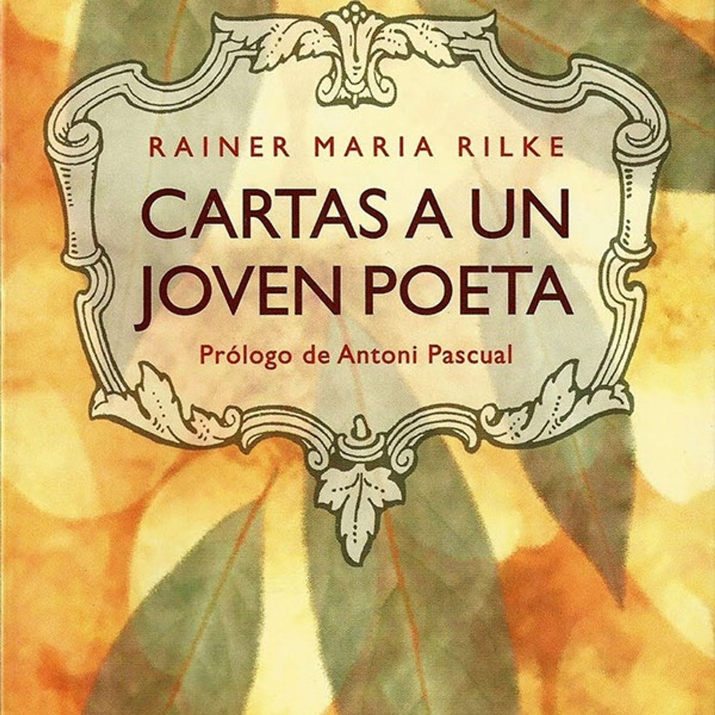 Cartas a un joven poeta - Rainer Maria Rilke