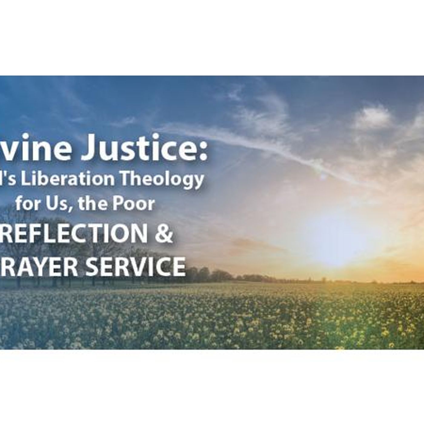 Divine Justice: God's Liberation Theology for Us, the Poor  - Interfaith Service episode artwork