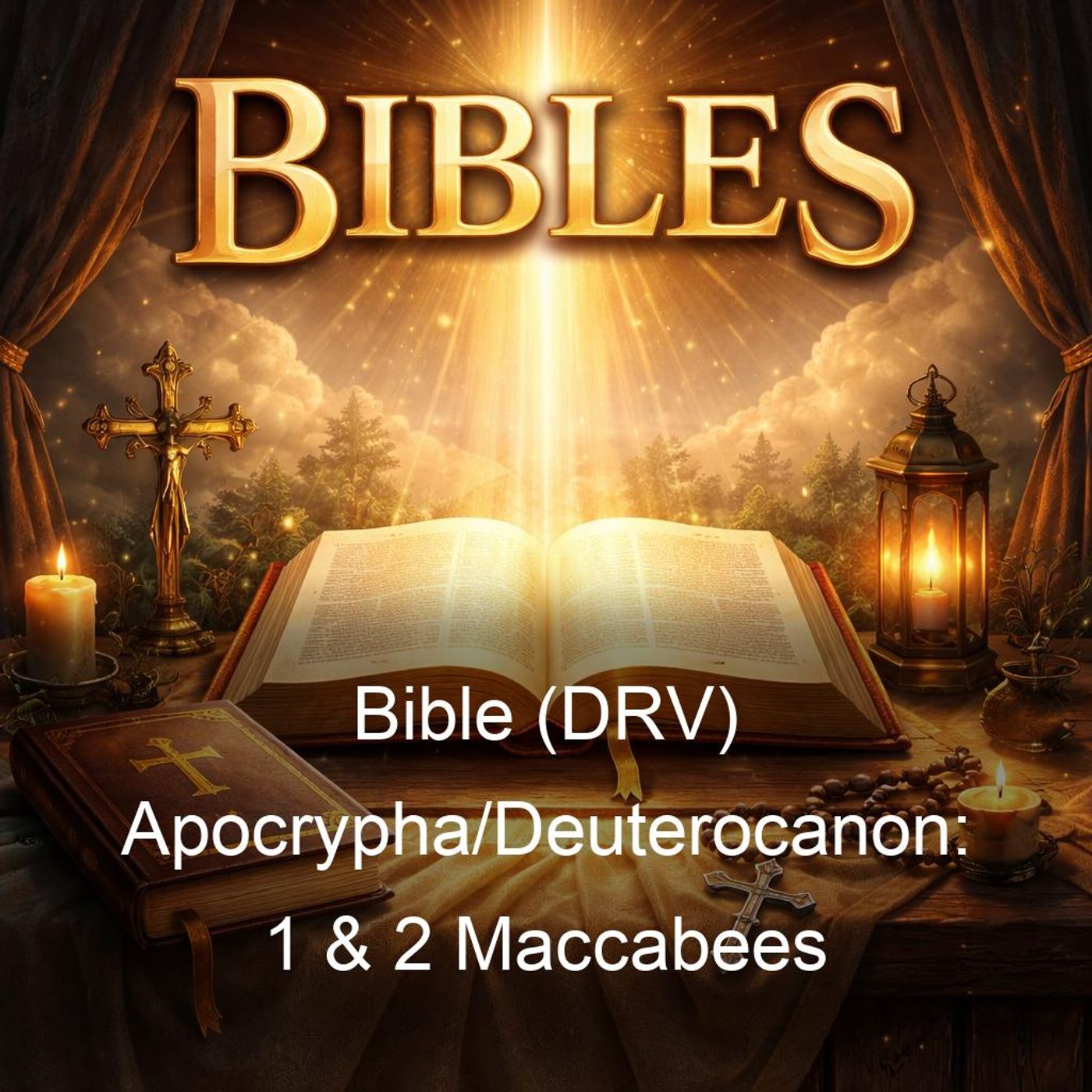 Bible (DRV) Apocrypha/Deuterocanon: 1 & 2 Maccabees