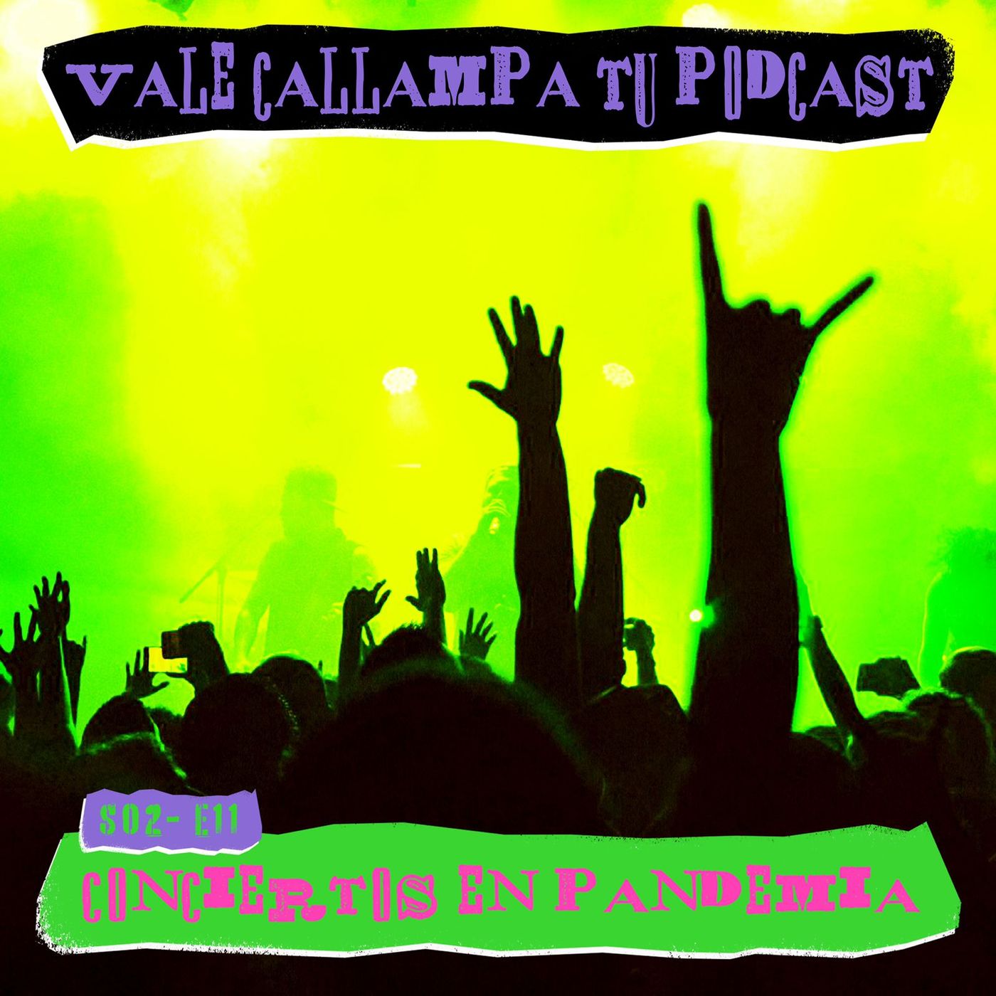 ¡Vale callampa tu podcast!