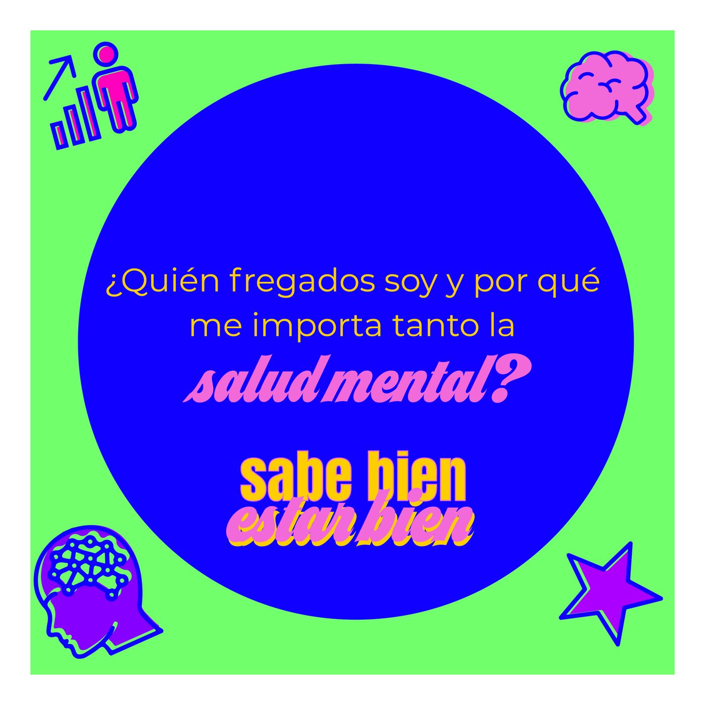 Sabe Bien Estar Bien
