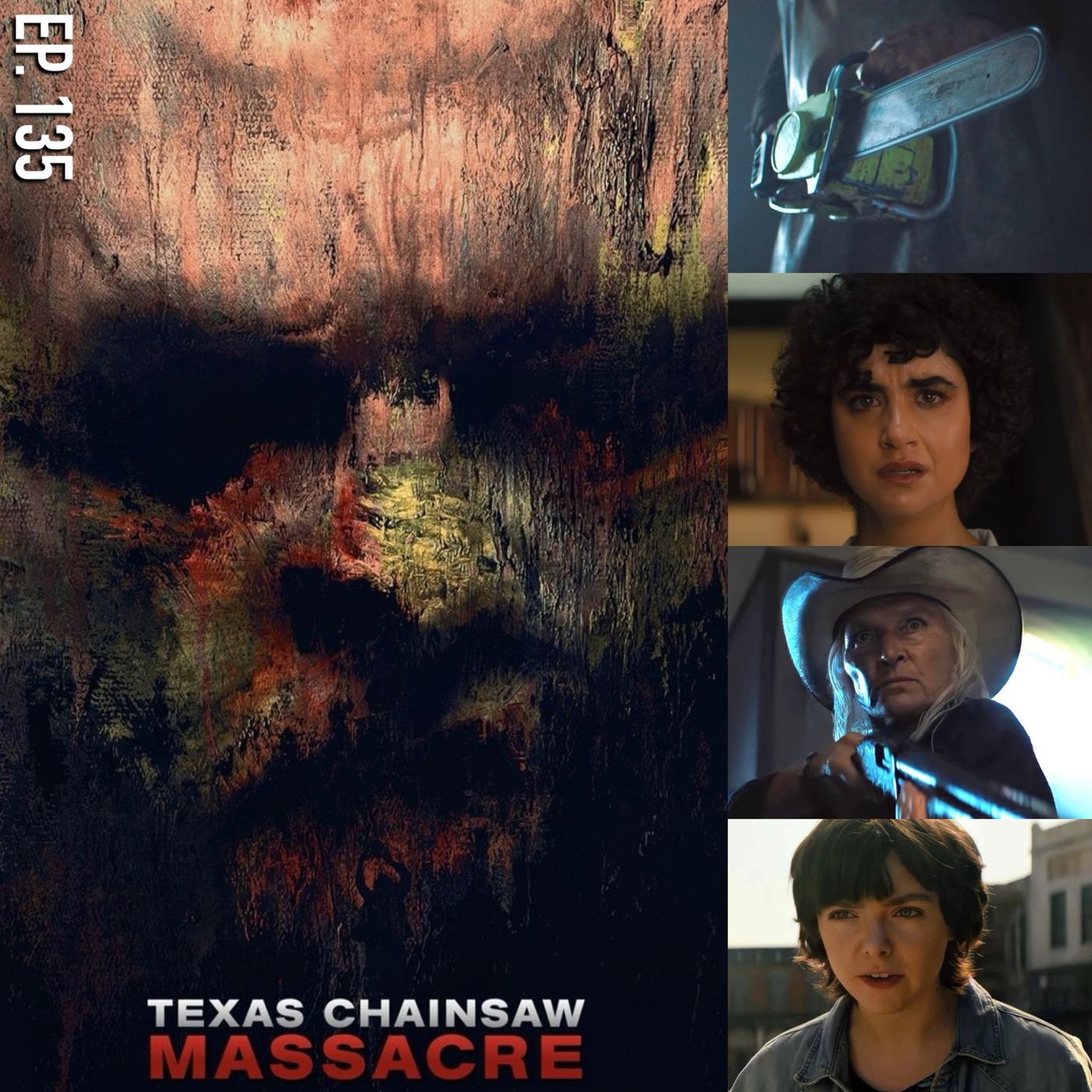 Ep. 135 - Texas Chainsaw Massacre (2022) episode artwork