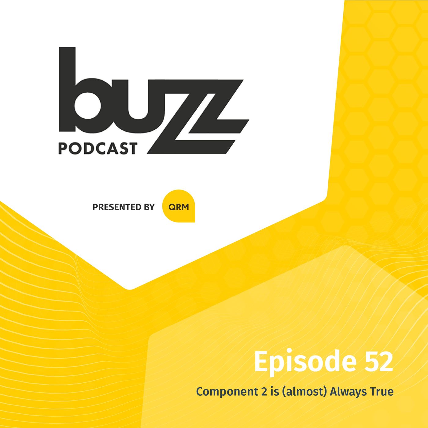 Episode 52 - Component 2 is (almost) Always True! episode artwork
