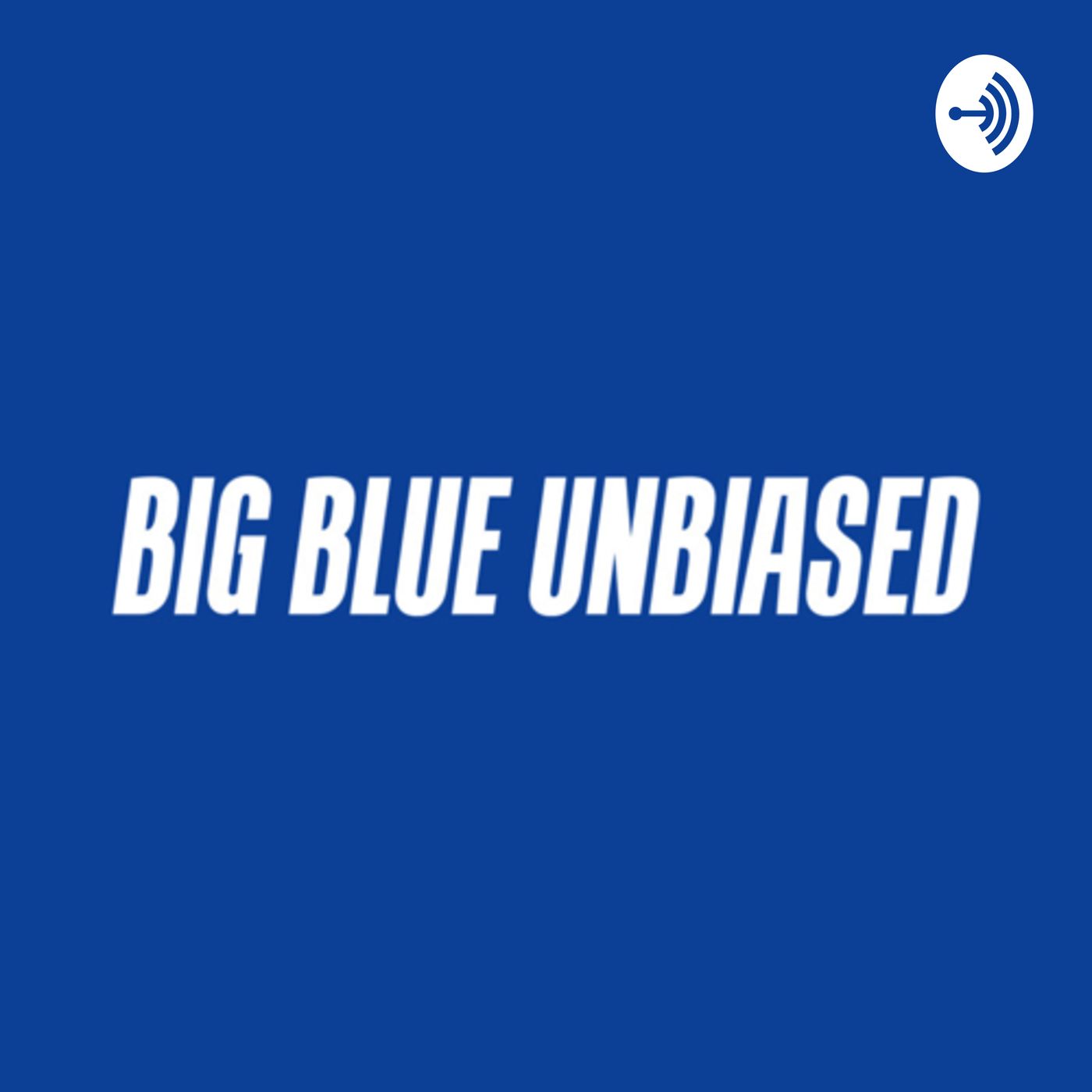 The Big Blue Unbiased Podcast